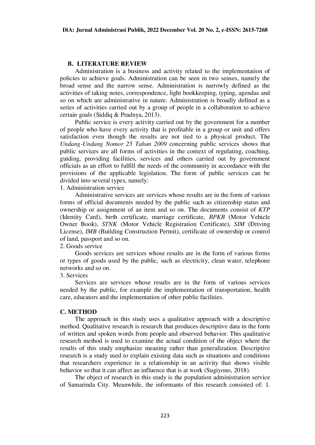 JURIS PERFORMANCE OF ADMINISTRATIVE SERVICES IN THE DISDUKCAPIL CITY OF SAMARINDA