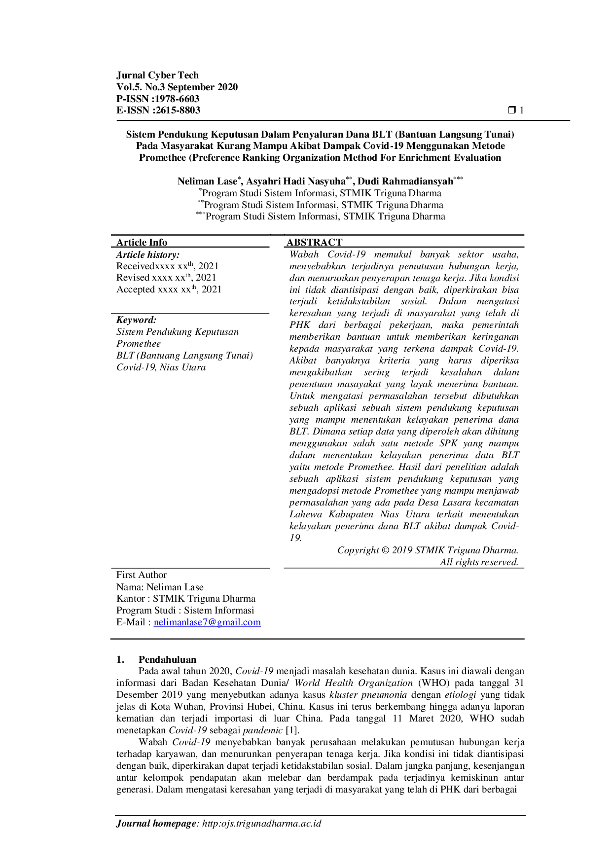 JURIS Sistem Pendukung Keputusan Dalam Penyaluran Dana BLT Bantuan Langsung Tunai Pada Masyarakat Kurang Mampu Akibat Dampak Covid 19 Menggunakan Metode Promethee Preference Ranking Organization M