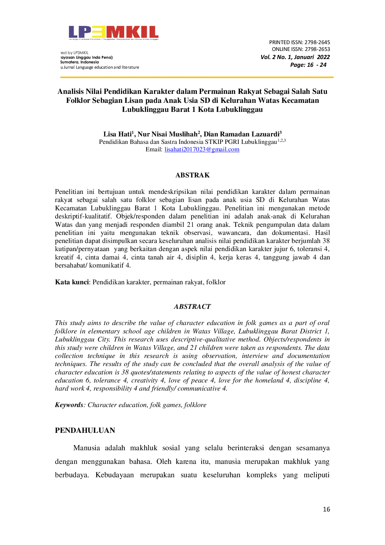 JURIS Analisis Nilai Pendidikan Karakter dalam Permainan Rakyat Sebagai Salah Satu Folklor Sebagian Lisan pada Anak Usia SD di Kelurahan Watas Kecamatan Lubuklinggau Barat 1 Kota Lubuklinggau
