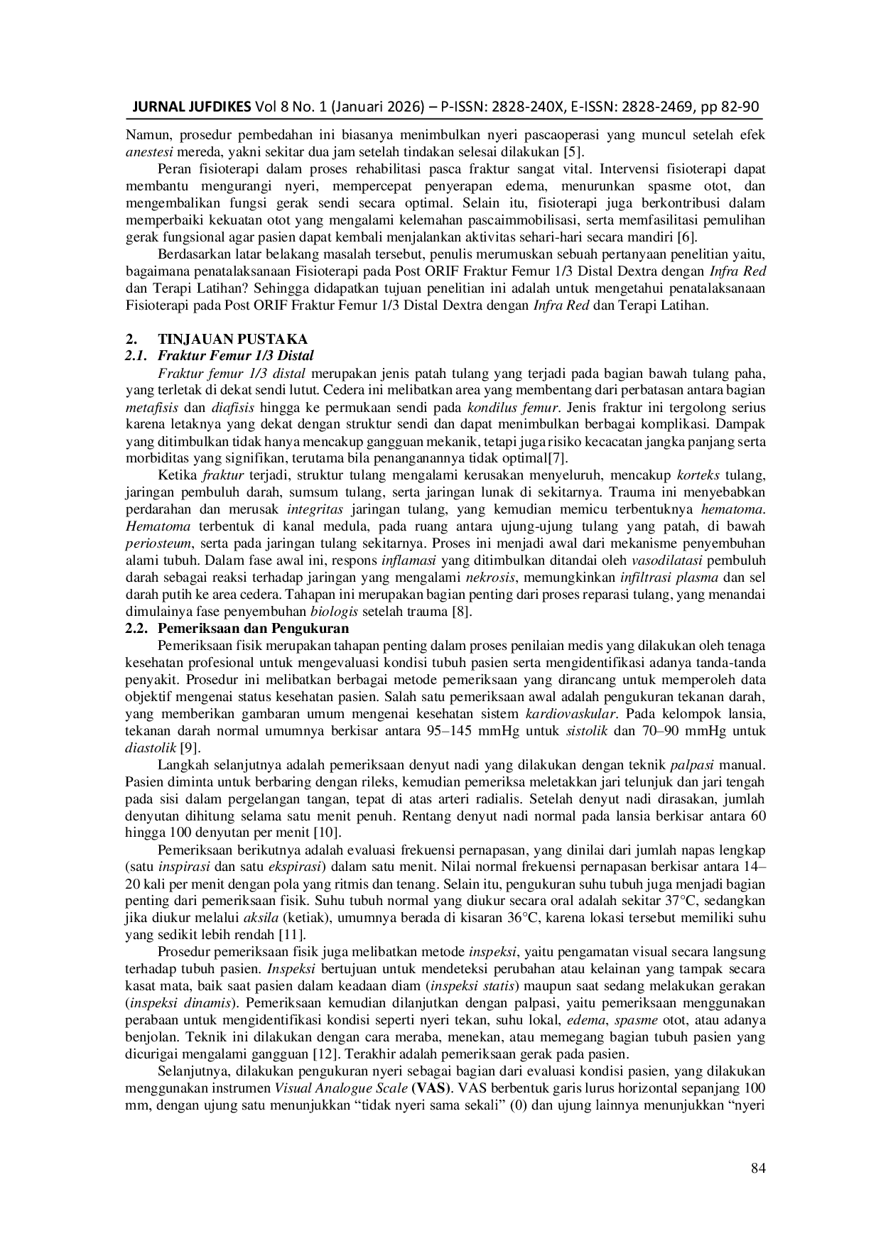 JURIS Penatalaksanaan Fisioterapi Dengan Modalitas Infra Red Dan Terapi Latihan Pada Post Orif Fraktur Femur 1 3 Distal Dextra