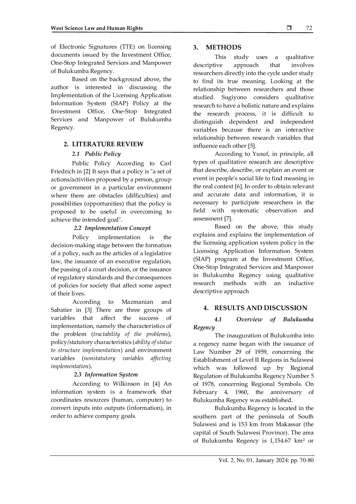 JURIS Implementation of Licensing Application Information System SIAP Policy at the Investment Office One Stop Integrated Services and Manpower of Bulukumba Regency