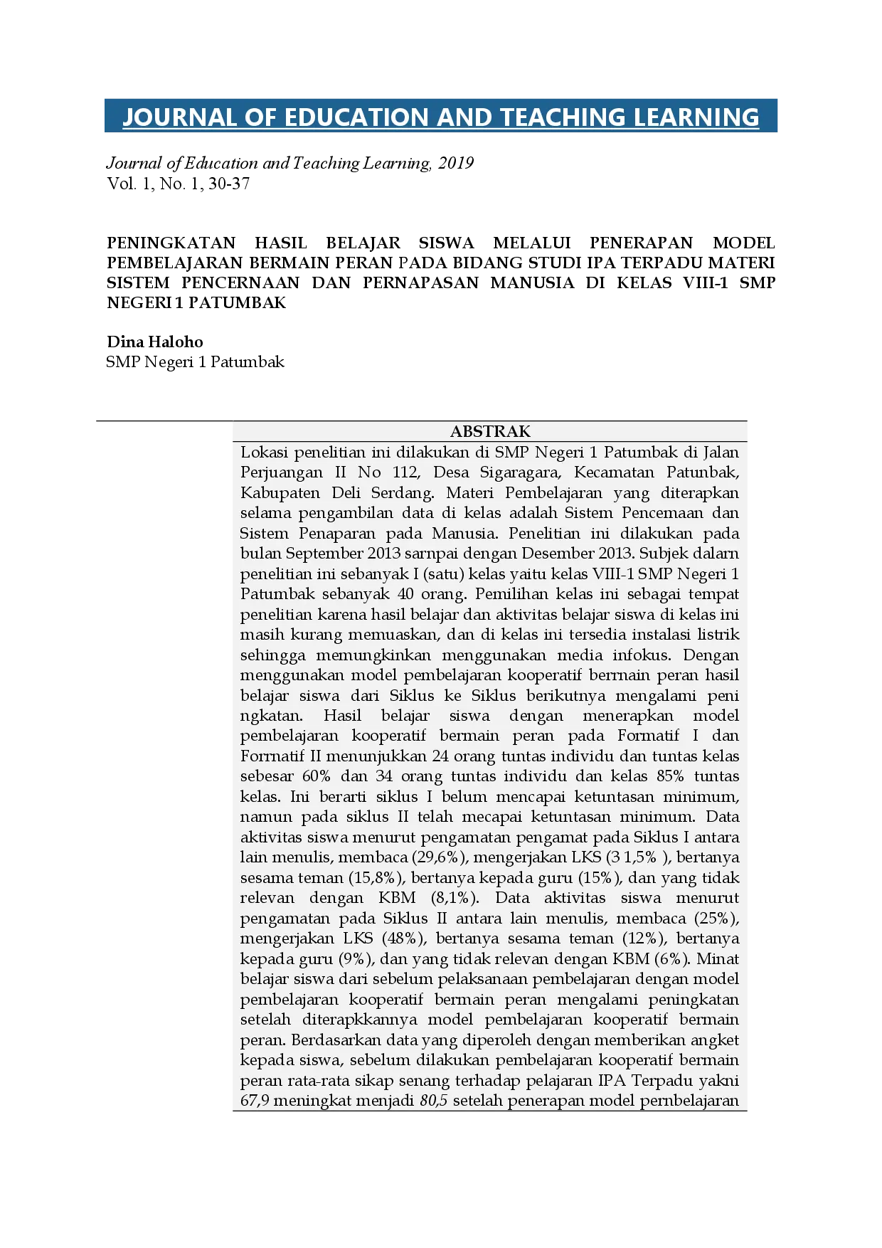 juris Peningkatan Hasil Belajar Siswa Melalui Penerapan Model Pembelajaran Bermain Peran Pada Bidang Studi Ipa Terpadu Materi Sistem Pencernaan Dan Pernapasan Manusia Di Kelas VIII 1 Smp Negeri 1 Patumbak