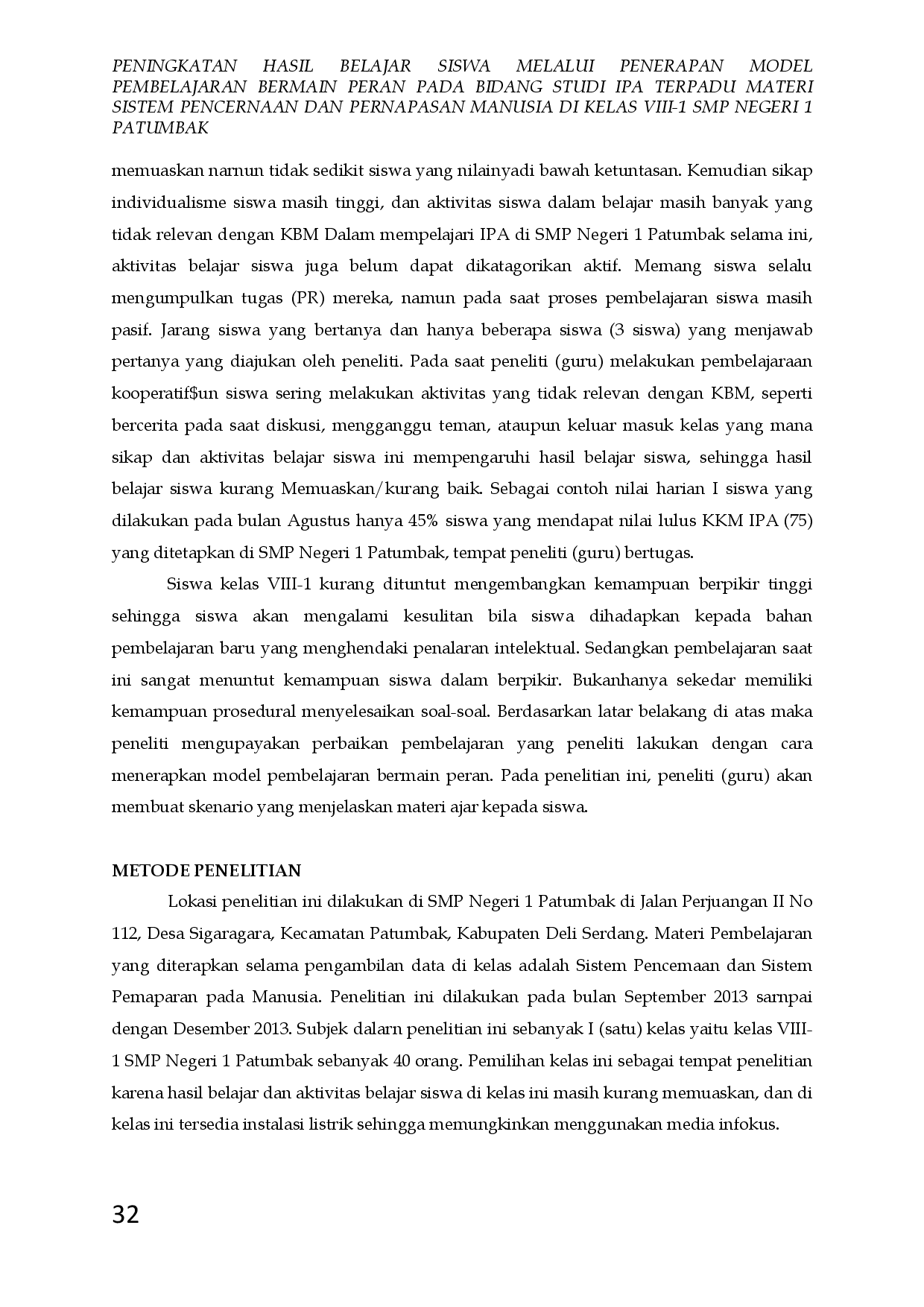 juris Peningkatan Hasil Belajar Siswa Melalui Penerapan Model Pembelajaran Bermain Peran Pada Bidang Studi Ipa Terpadu Materi Sistem Pencernaan Dan Pernapasan Manusia Di Kelas VIII 1 Smp Negeri 1 Patumbak