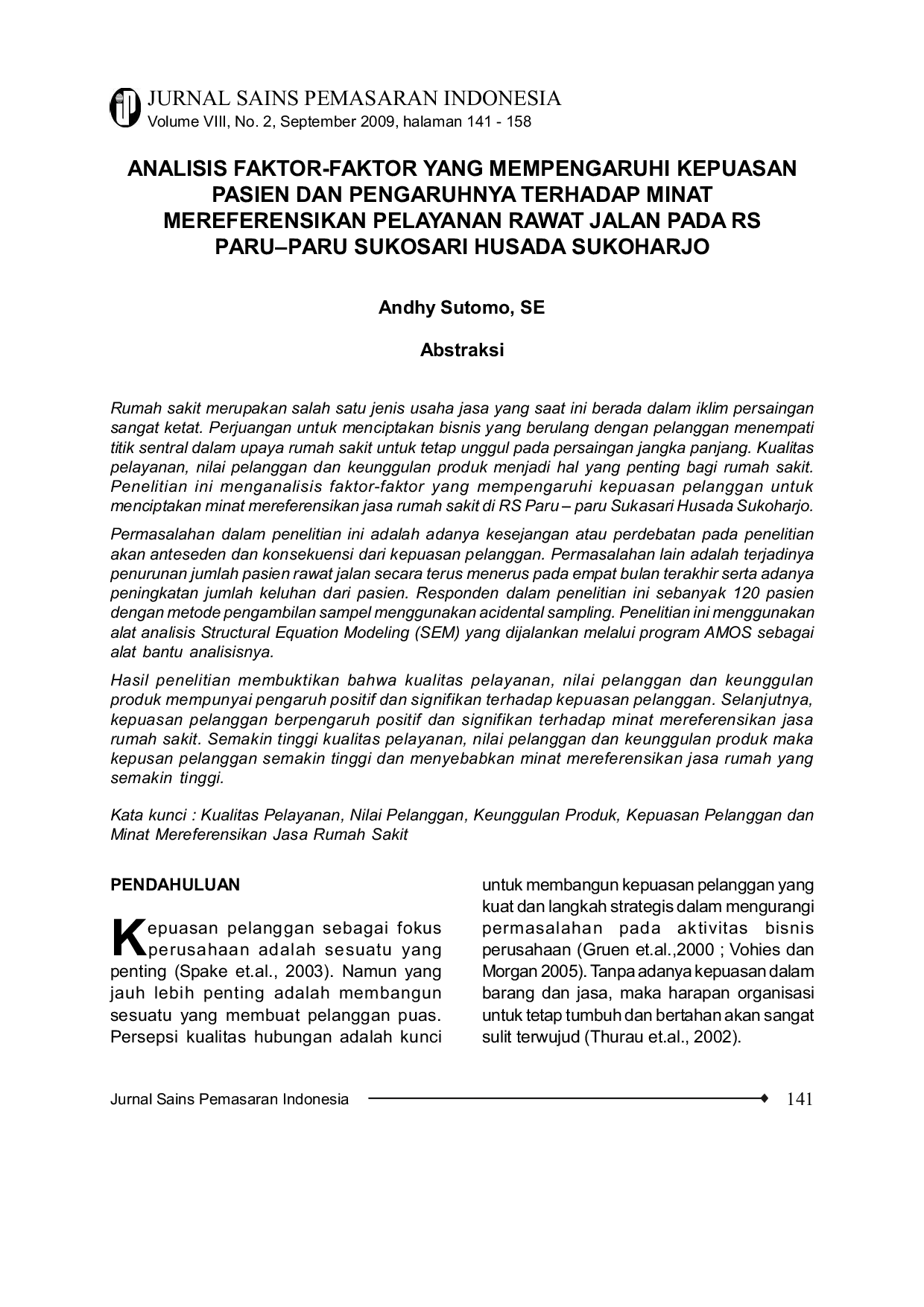 JURIS Analisis Faktor Faktor yang Mempengaruhi Kepuasan Pasien dan Pengaruhnya terhadap Minat Mereferensikan Pelayanan Rawat Jalan pada RS Paru Paru Sukosari Husada Sukoharjo