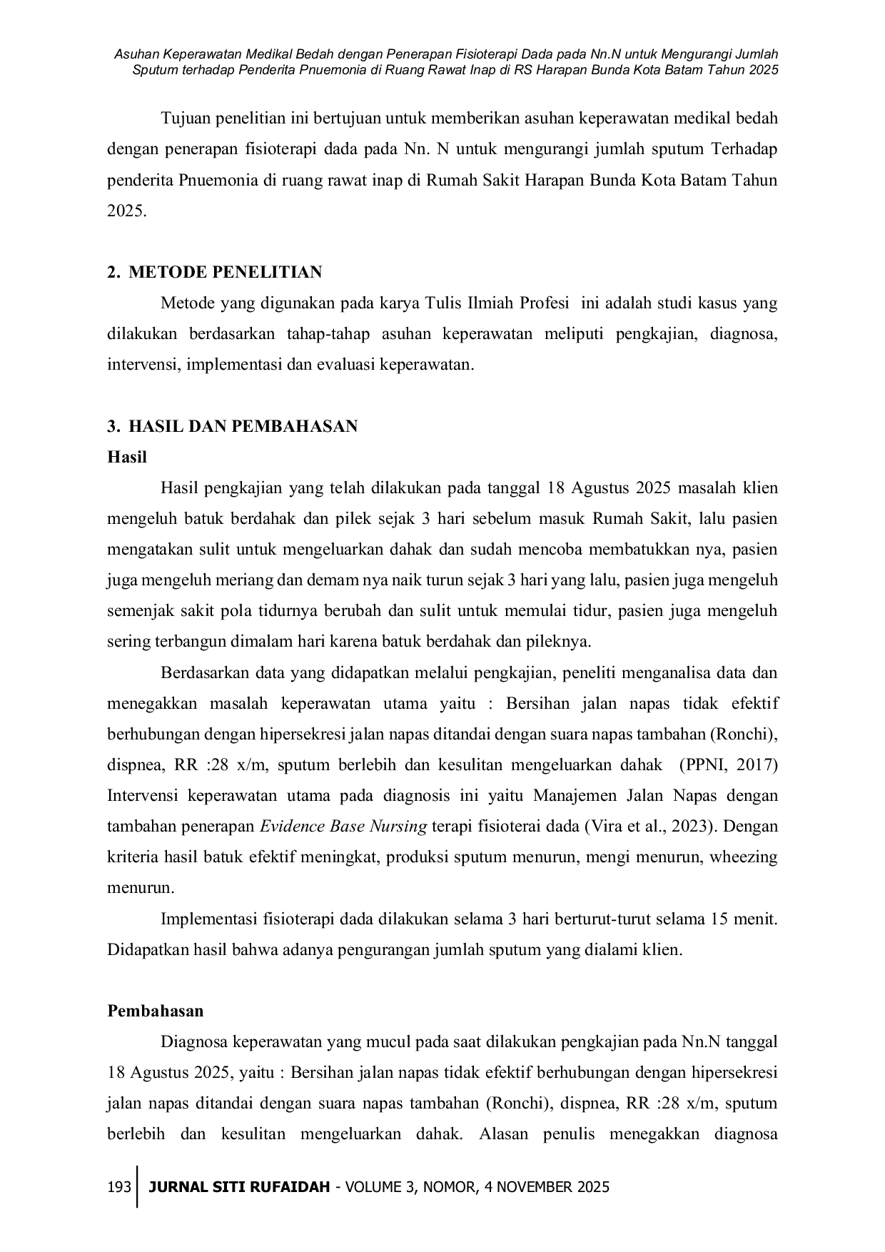 JURIS Asuhan Keperawatan Medikal Bedah dengan Penerapan Fisioterapi Dada pada Nn N untuk Mengurangi Jumlah Sputum terhadap Penderita Pnuemonia di Ruang Rawat Inap di RS Harapan Bunda Kota Batam Tahun 2025