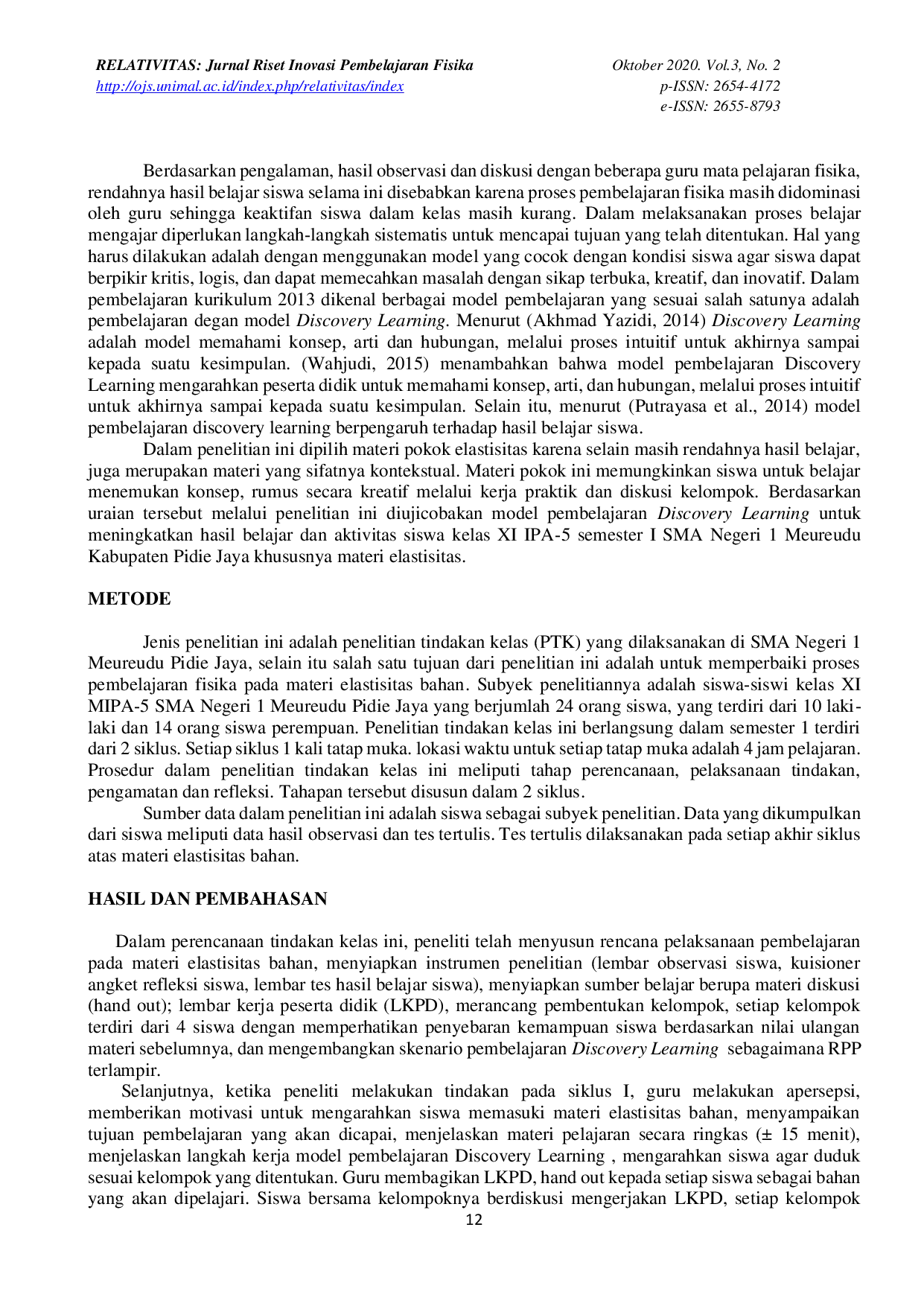 JURIS Peningkatan Hasil Belajar dan Aktivitas Siswa pada Materi Elastisitas Bahan Melalui Model Pembelajaran Discovery Learning