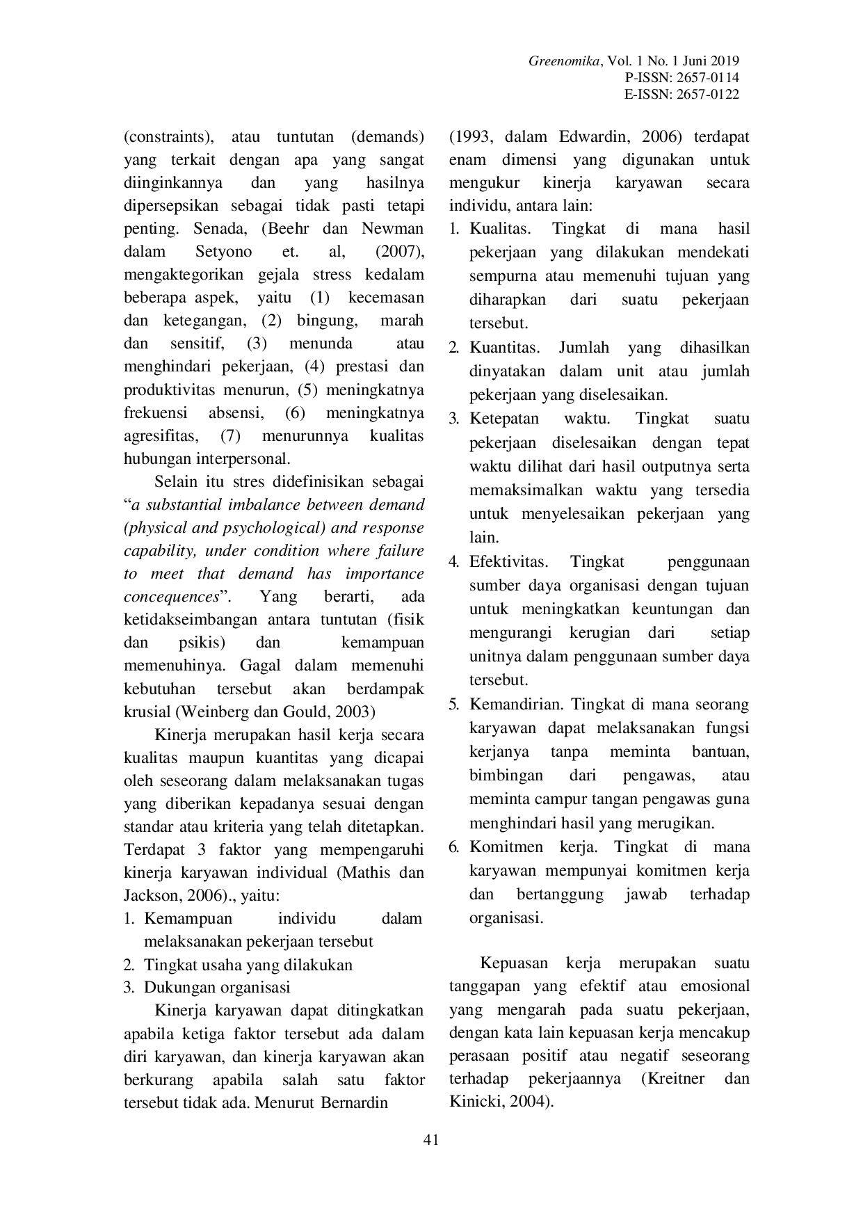 JURIS Rizki Amalia Putri PENGARUH JOB STRESS TERHADAP KINERJA KARYAWAN DI UNIVERSITAS NAHDLATUL ULAMA SIDOARJO UNUSIDA DENGAN KEPUASAN KERJA SEBAGAI VARIABEL INTERVENING Program Studi Manajemen Univ