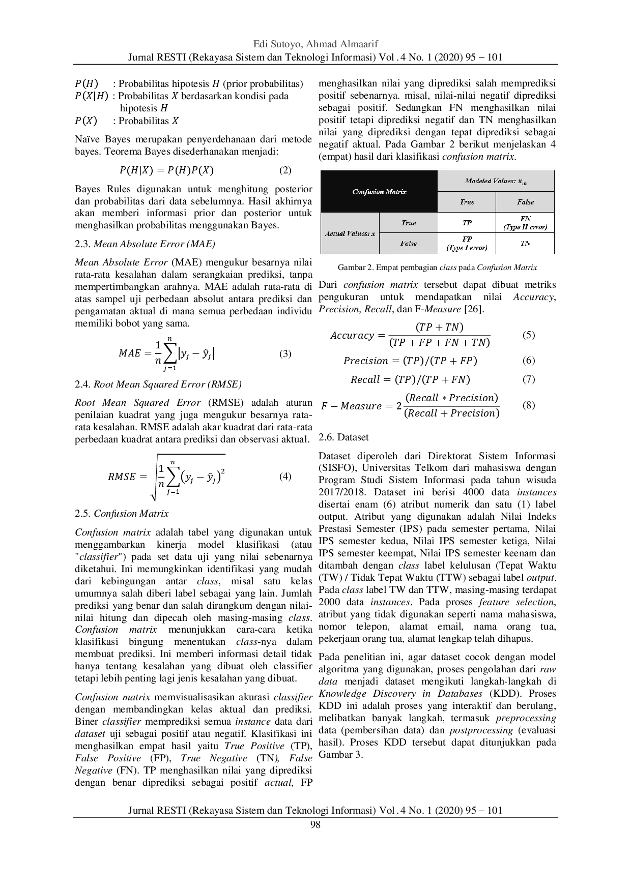 JURIS Educational Data Mining untuk Prediksi Kelulusan Mahasiswa Menggunakan Algoritme Na ve Bayes Classifier