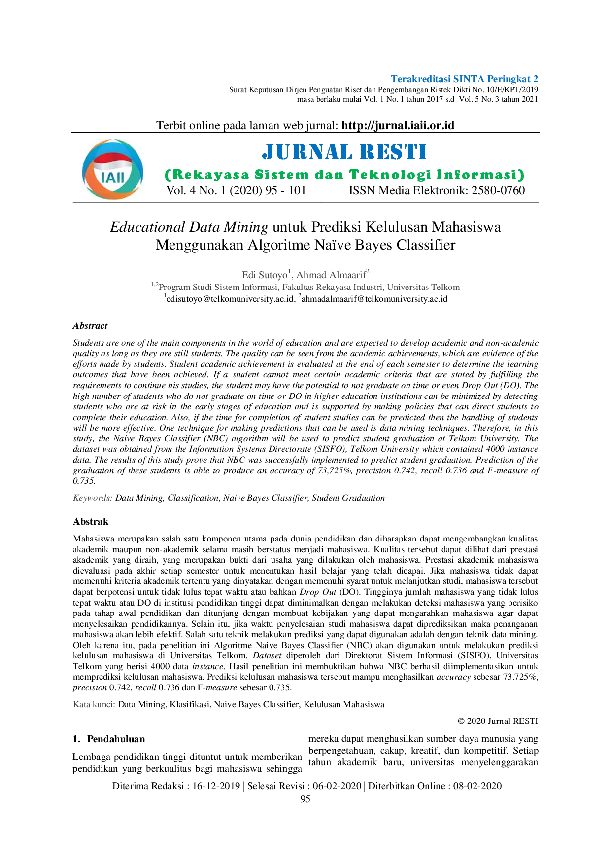 JURIS Educational Data Mining untuk Prediksi Kelulusan Mahasiswa Menggunakan Algoritme Na ve Bayes Classifier