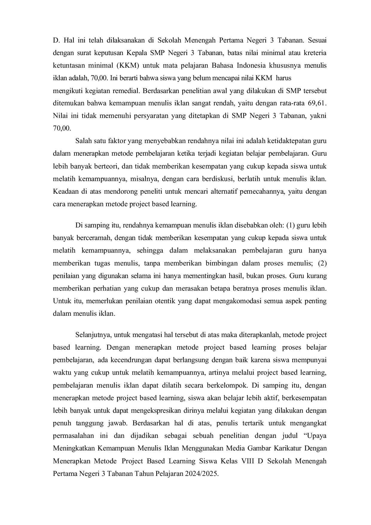 JURIS Penerapan Project Based Learning dalam Pembelajaran Teks Iklan Bermuatan Budaya Lokal untuk Meningkatkan Kemampuan Menulis Siswa SMP