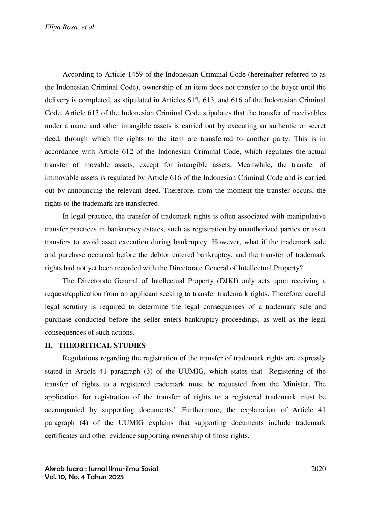 JURIS Legal Consequences of Transfer of Rights to a Trademark That Has Not Been Registered Before the Debtor Is Decided Bankrupt