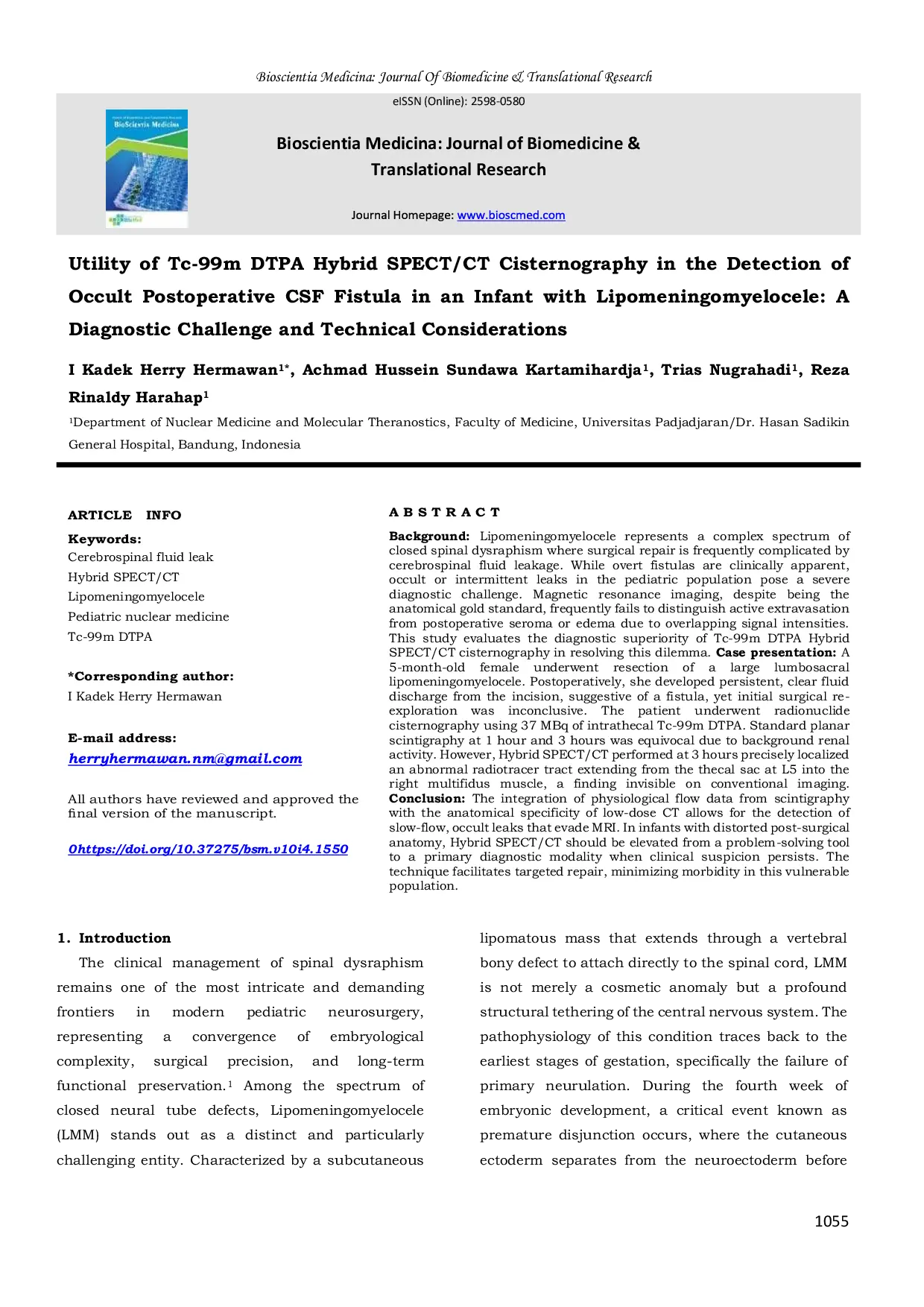 JURIS Utility of Tc 99m DTPA Hybrid SPECT CT Cisternography in the Detection of Occult Postoperative CSF Fistula in an Infant with Lipomeningomyelocele A Diagnostic Challenge and Technical Considerations