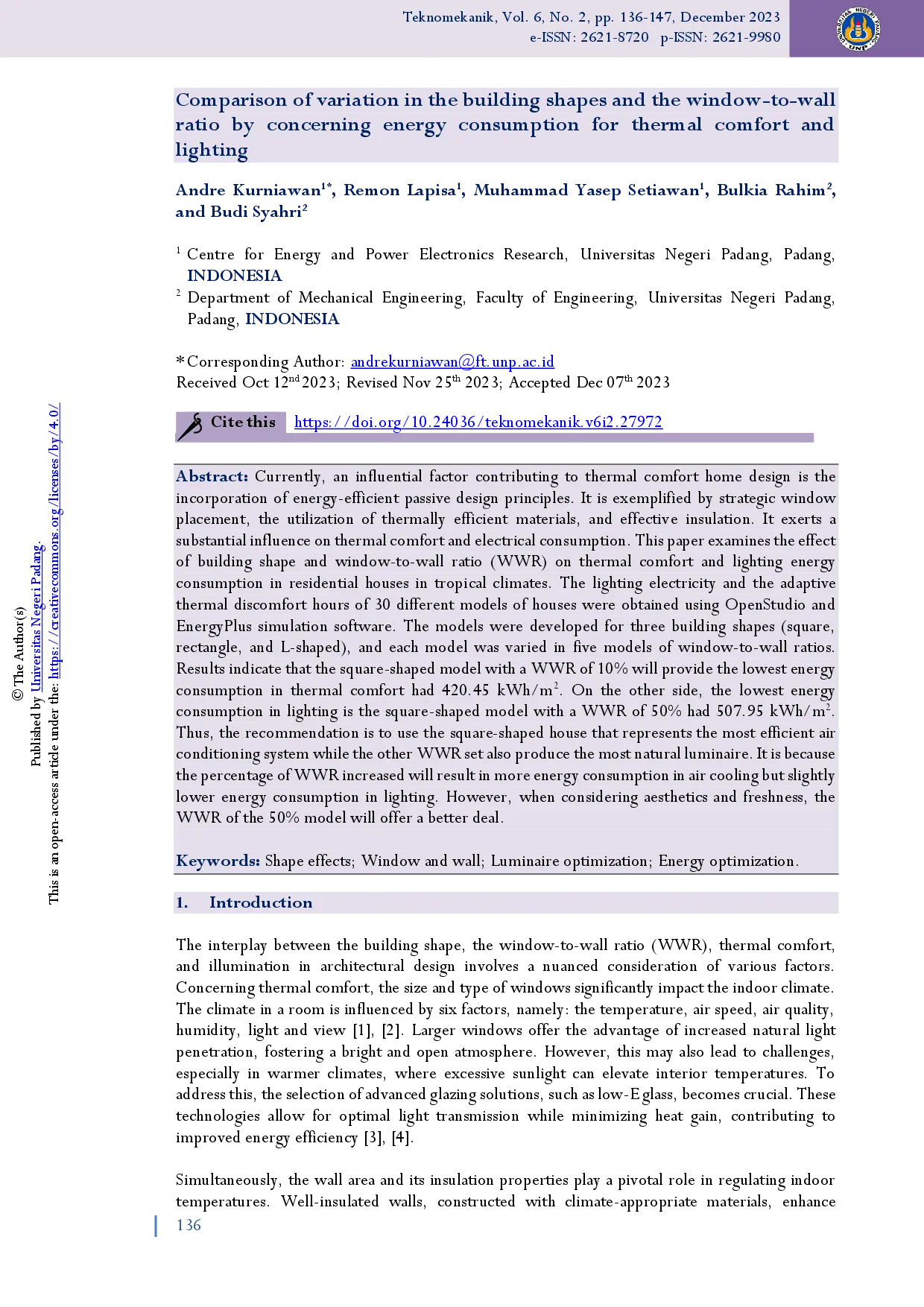 juris Comparison of variation in the building shapes and the window to wall ratio by concerning energy consumption for thermal comfort and lighting
