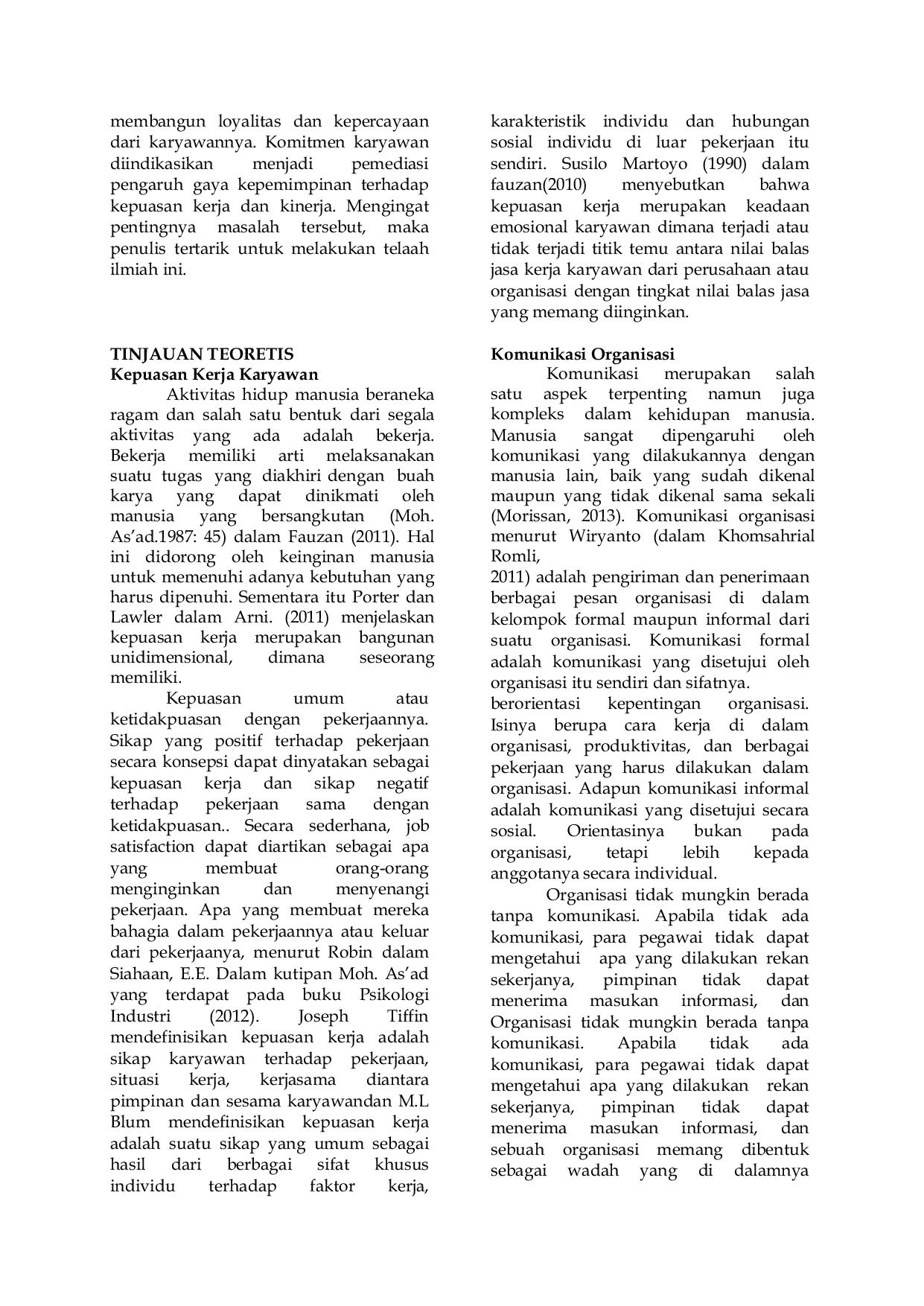 JURIS Pengaruh Komunikasi Organisasi Gaya Kepemimpinan Dan Budaya Organisasi Terhadap Kepuasan Kerja Karyawan Melalui Kinerja Karyawan Sebagai Variabel Intervening