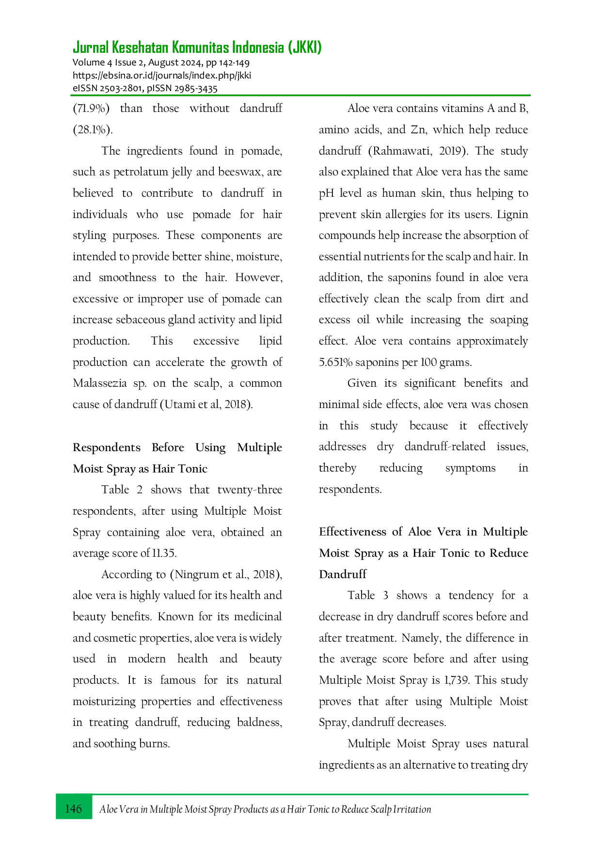 JURIS The Effectiveness of Aloe Vera in Multiple Moist Spray Products as a Hair Tonic to Reduce Students Scalp Irritation