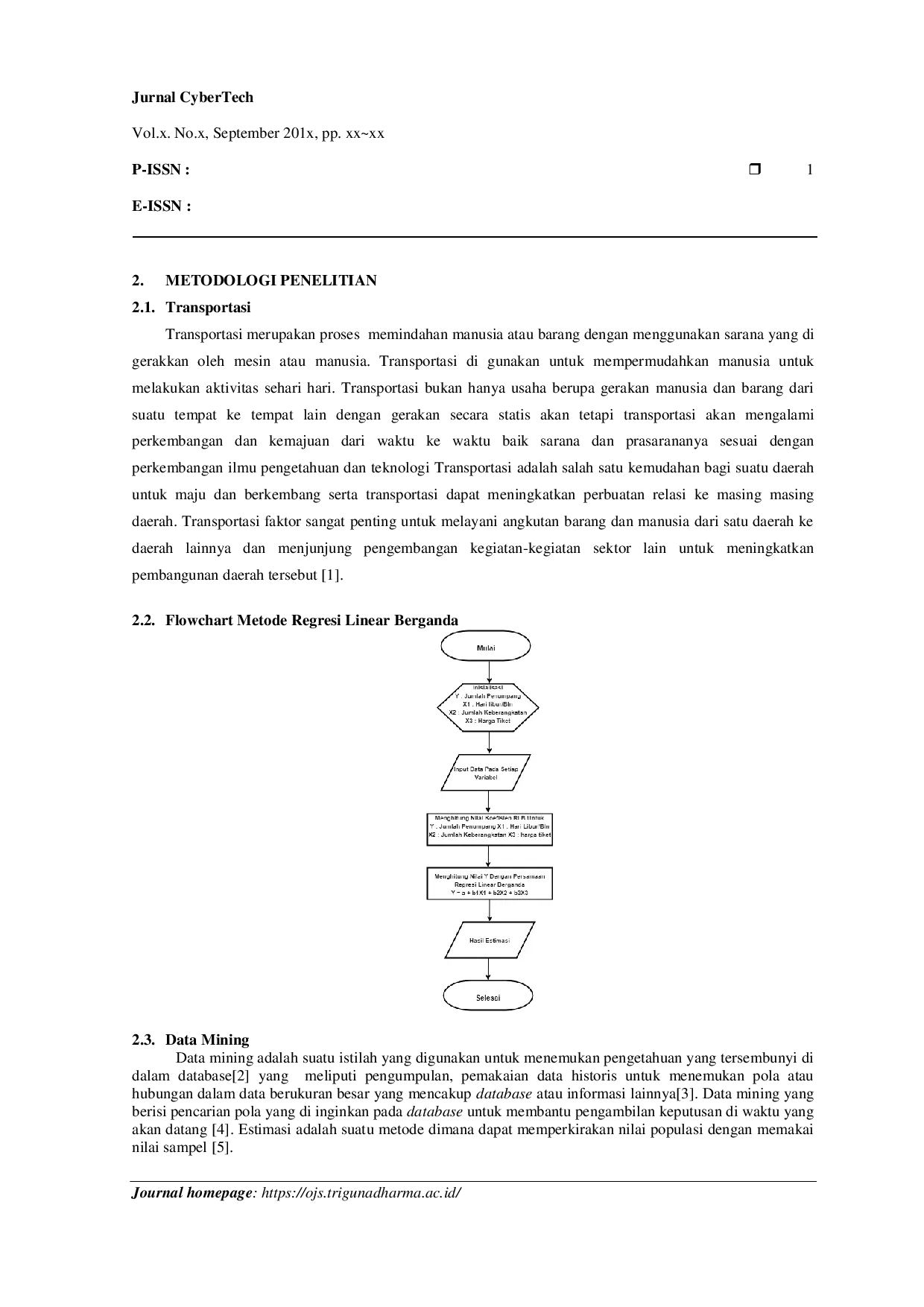 JURIS Data Mining Untuk Mengestimasi Jumlah Penumpang Pada PT Rajawali Citra Transportasi Medan Dengan Menggunakan Metode Regresi Linear Berganda