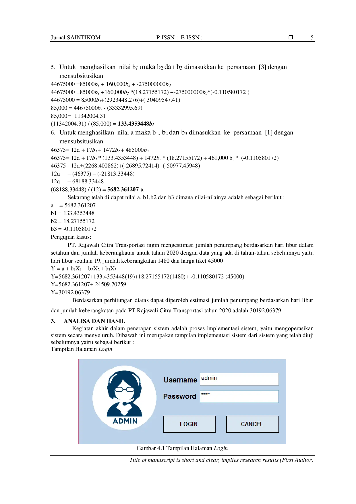 JURIS Data Mining Untuk Mengestimasi Jumlah Penumpang Pada PT Rajawali Citra Transportasi Medan Dengan Menggunakan Metode Regresi Linear Berganda