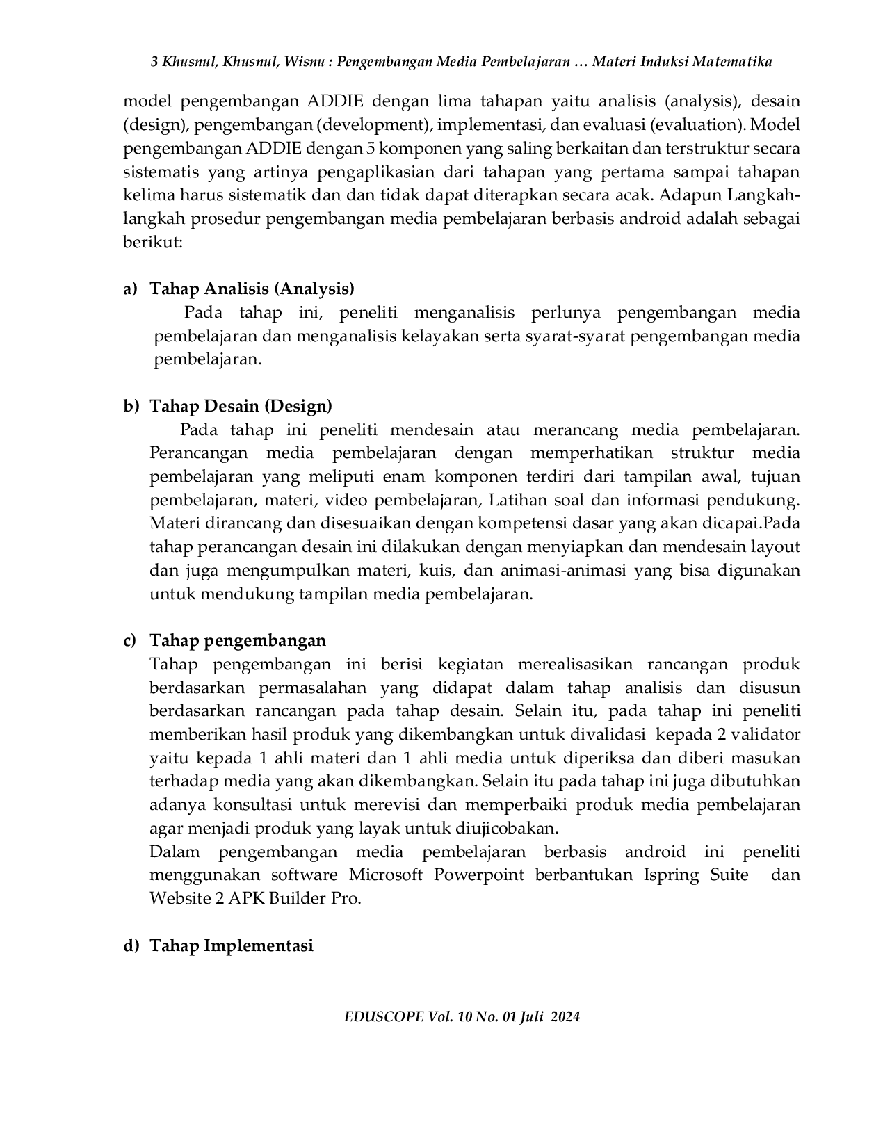 JURIS Pengembangan Media Pembelajaran Berbasis Android Berorientasi Kemampuan Berpikir Kritis Peserta Didik pada Materi Induksi Matematika