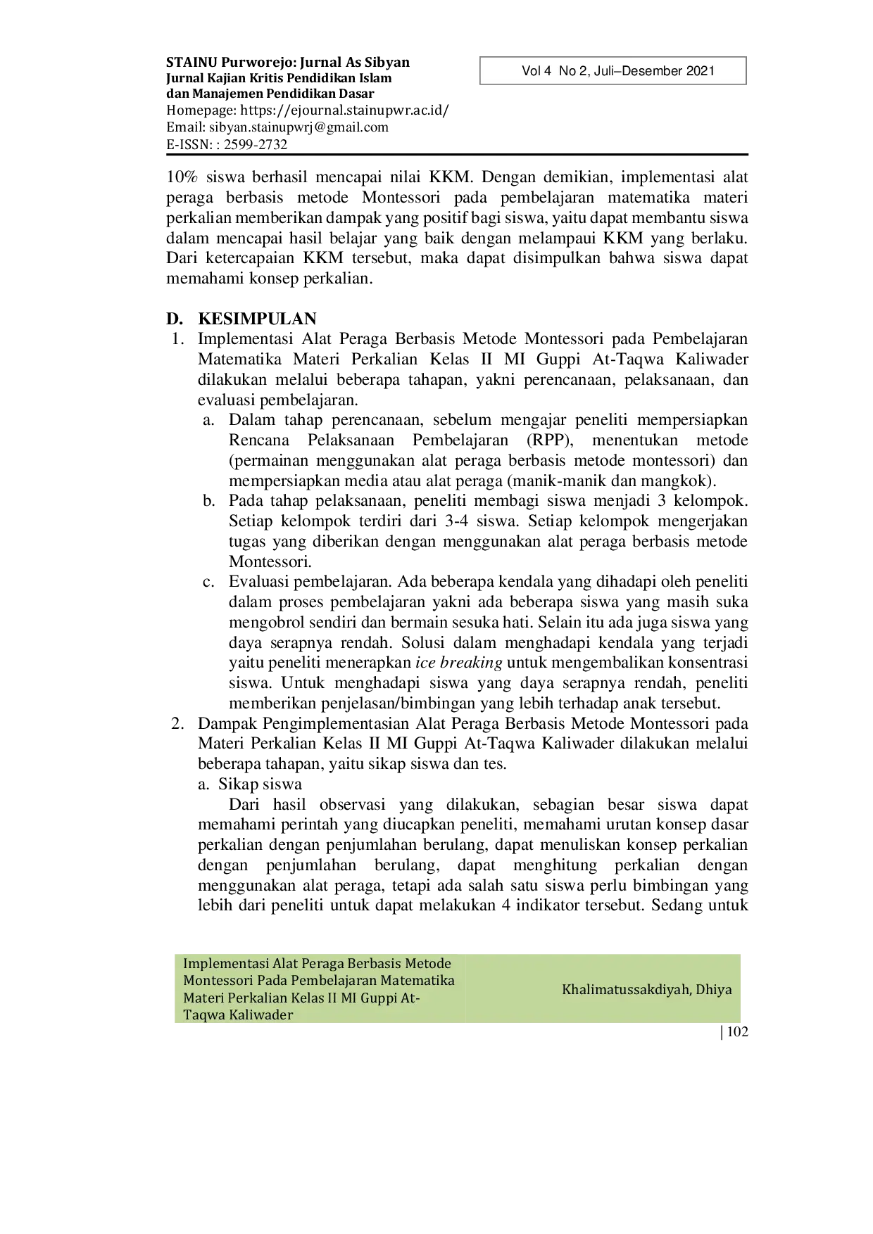 JURIS Implementasi Alat Peraga Berbasis Metode Montessori Pada Pembelajaran Matematika Materi Perkalian Kelas II MI Guppi At Taqwa Kaliwader