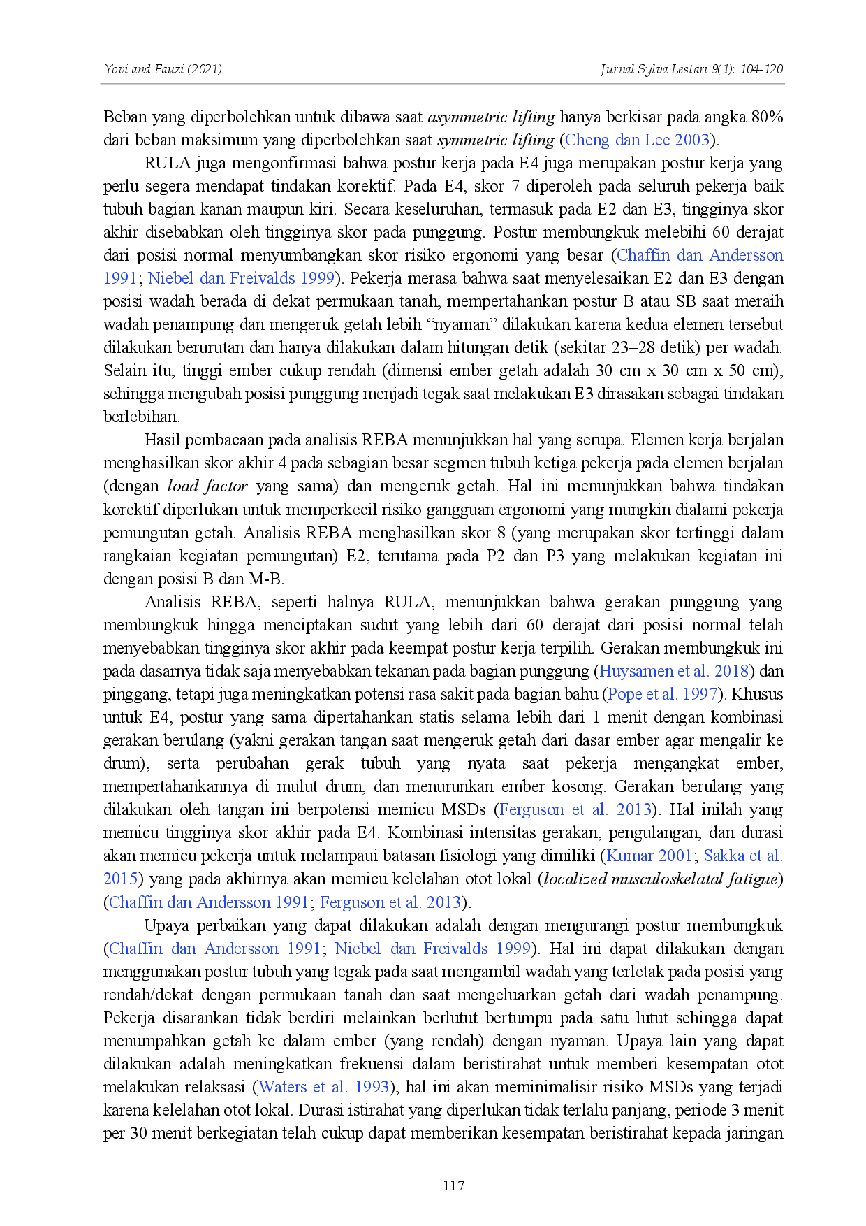 juris Penilaian Risiko Ergonomi dalam Kegiatan Pemungutan Getah Pinus Analisis Postur Kerja Statis Ergonomics Risk Assessment in Pine Resin Harvesting A Static Postural Analysis