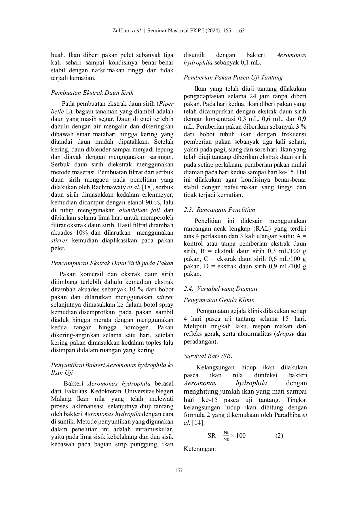 JURIS Efektifitas Ekstrak Daun Sirih terhadap Penanggulangan Penyakit Bakterial Aeromonas hydrophila pada Ikan Nila Oreochromis niloticus