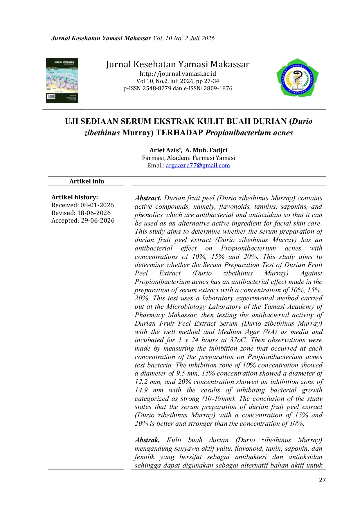 JURIS Evaluation of a Serum Formulation Containing Durian Durio zibethinus Murray Peel Extract Against Propionibacterium acnes