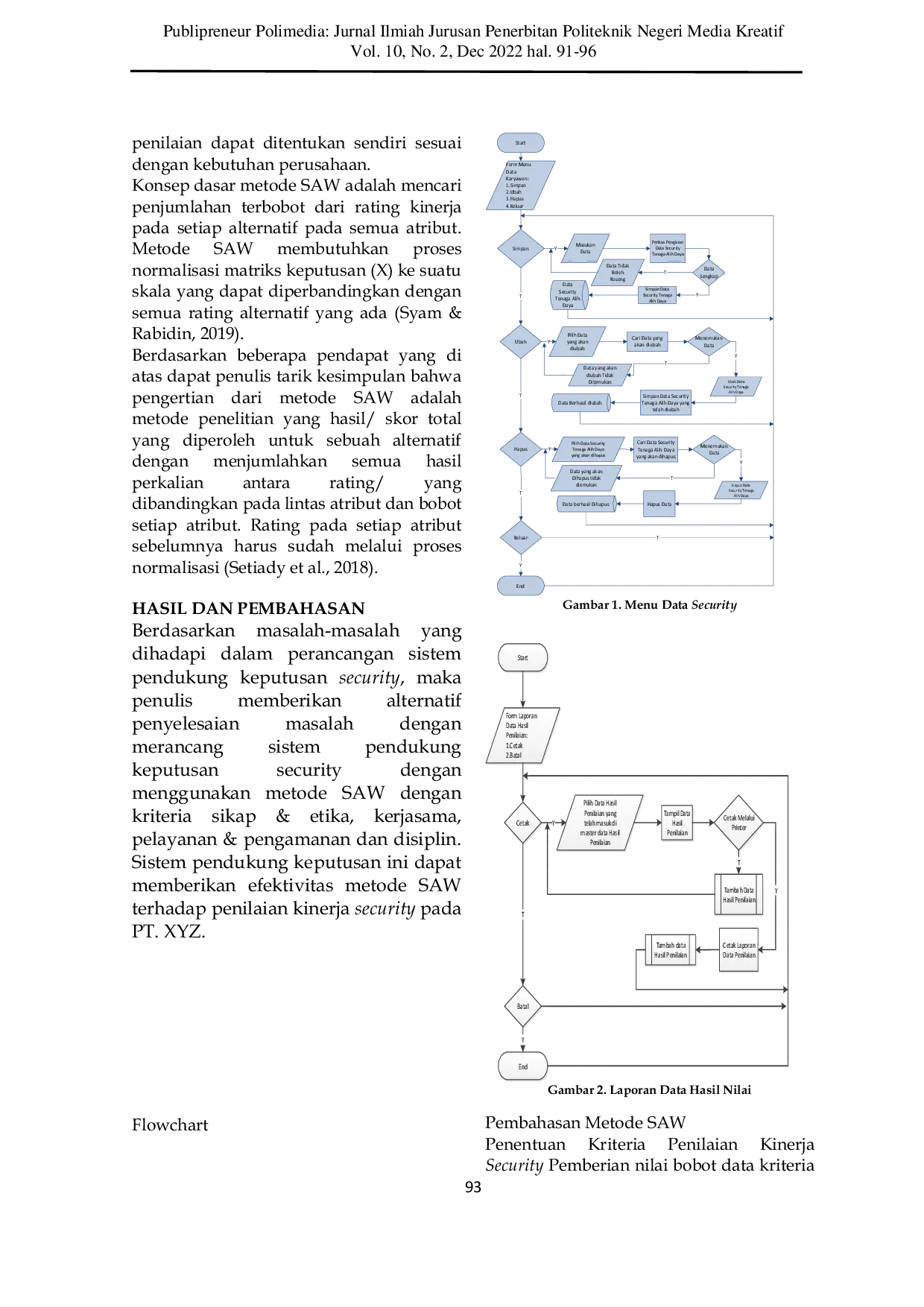 JURIS Decision Support System Performance Assessment Security Using Saw Method