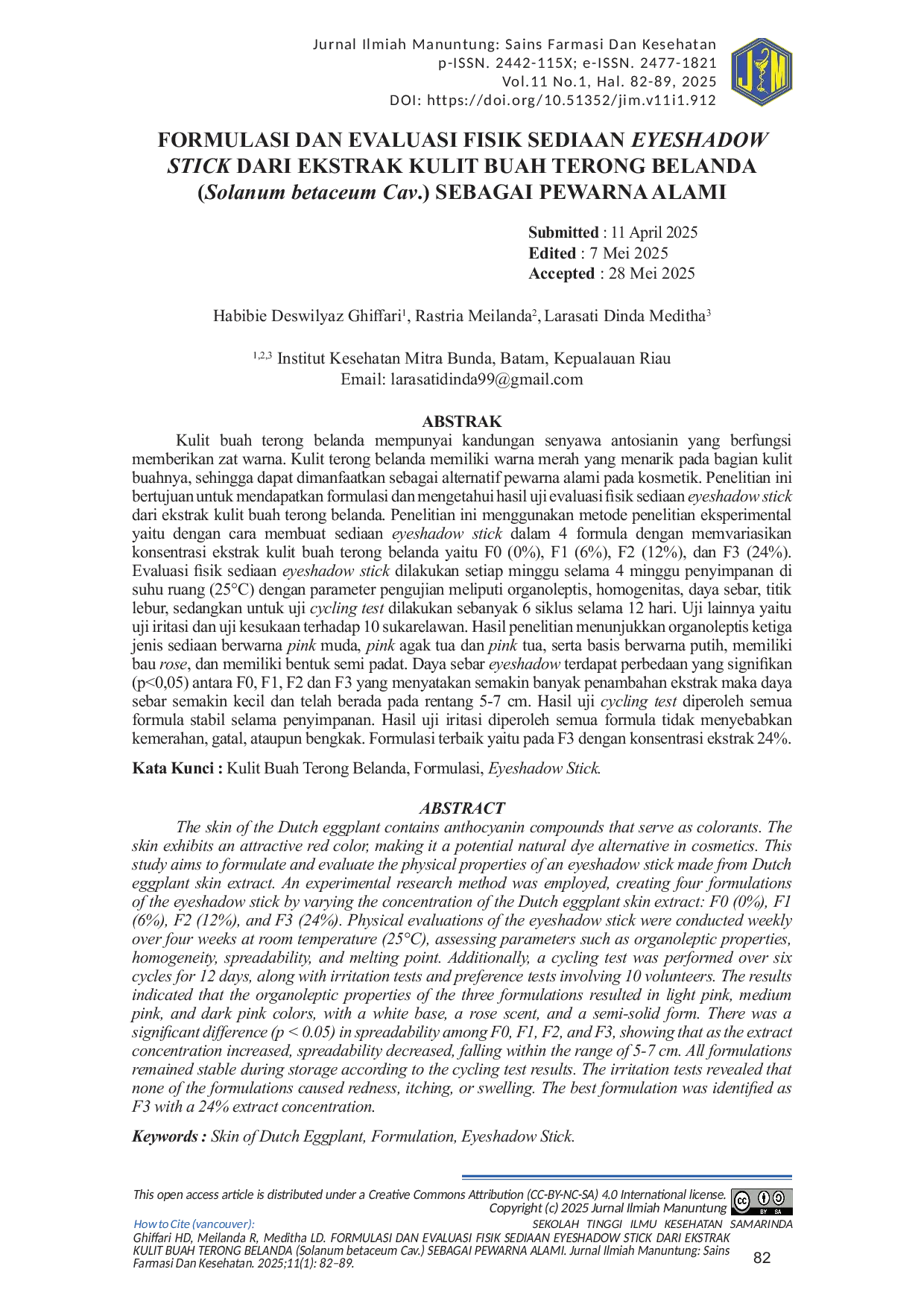 JURIS FORMULASI DAN EVALUASI FISIK SEDIAAN EYESHADOW STICK DARI EKSTRAK KULIT BUAH TERONG BELANDA Solanum betaceum Cav SEBAGAI PEWARNA ALAMI