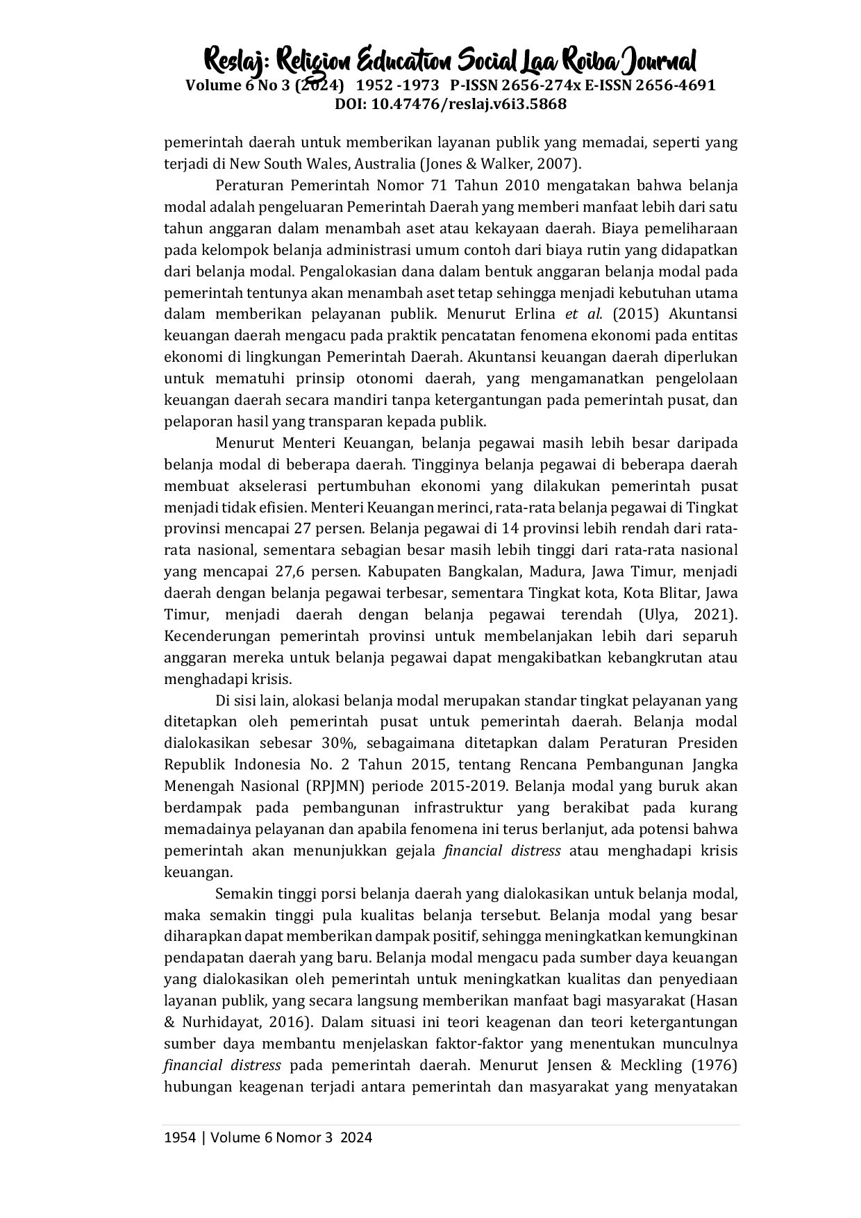 JURIS Kemandirian Keuangan Rasio Efisiensi Rasio Solvabilitas Anggaran dan Rasio Pertumbuhan terhadap Financial Distress Pemerintah Daerah