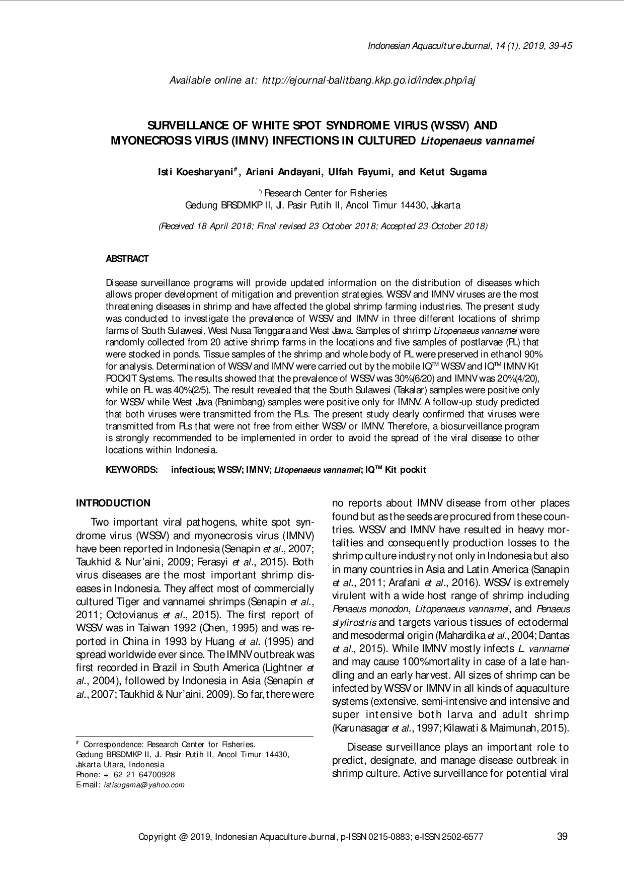 juris SURVEILLANCE OF WHITE SPOT SYNDROME VIRUS WSSV AND MYONECROSIS VIRUS IMNV INFECTIONS IN CULTURED Litopenaeus vannamei