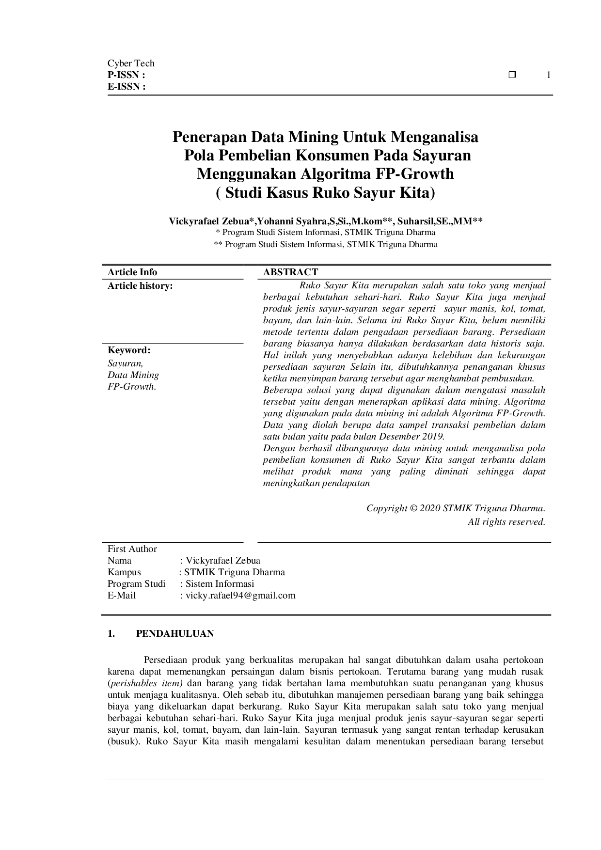 JURIS Penerapan Data Mining Untuk Menganalisa Pola Pembelian Konsumen Pada Sayuran Menggunakan Algoritma FP Growth Studi Kasus Ruko Sayur Kita