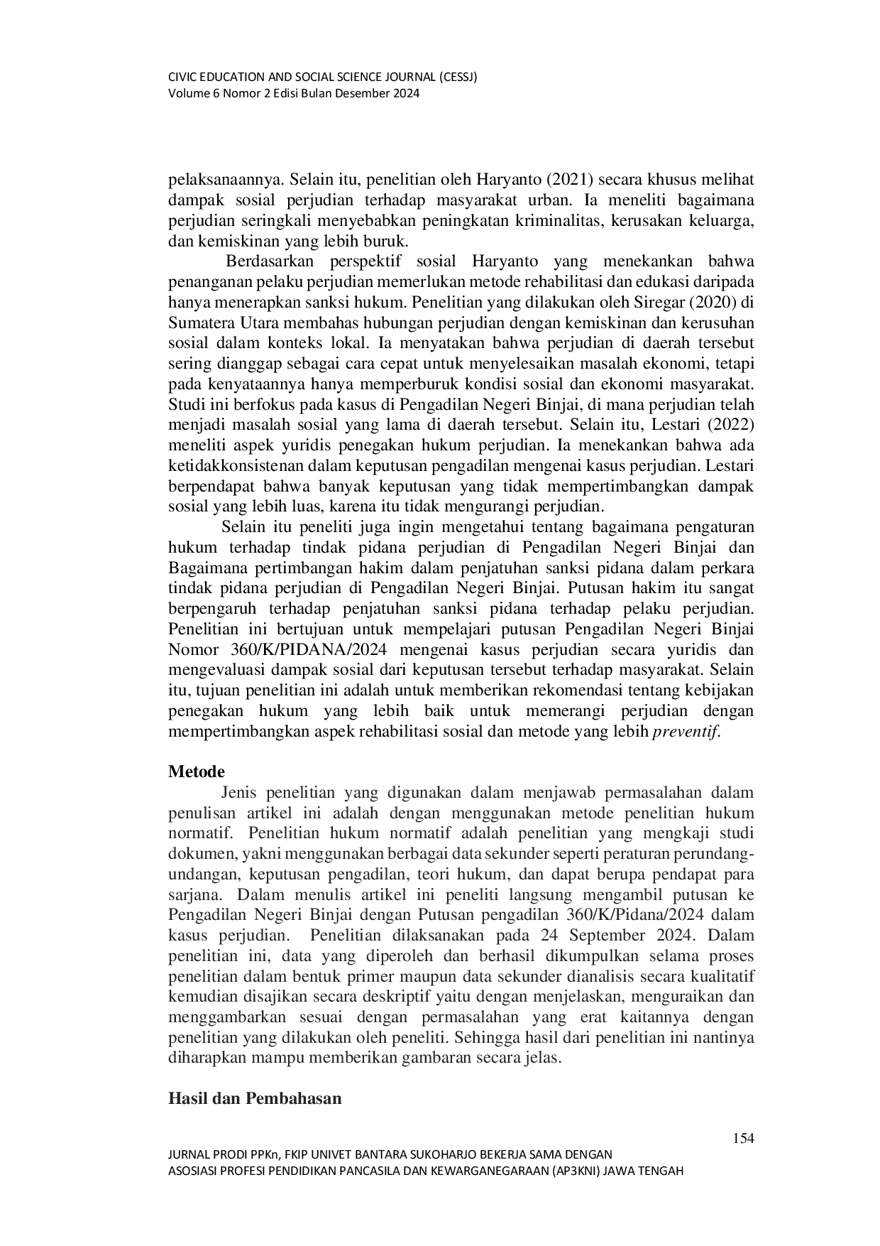 JURIS Analisis Yuridis Putusan Pengadilan Negeri Binjai Nomor 360 K Pidana 2024 dalam Kasus Perjudian ditinjau berdasarkan Implikasi Sosial