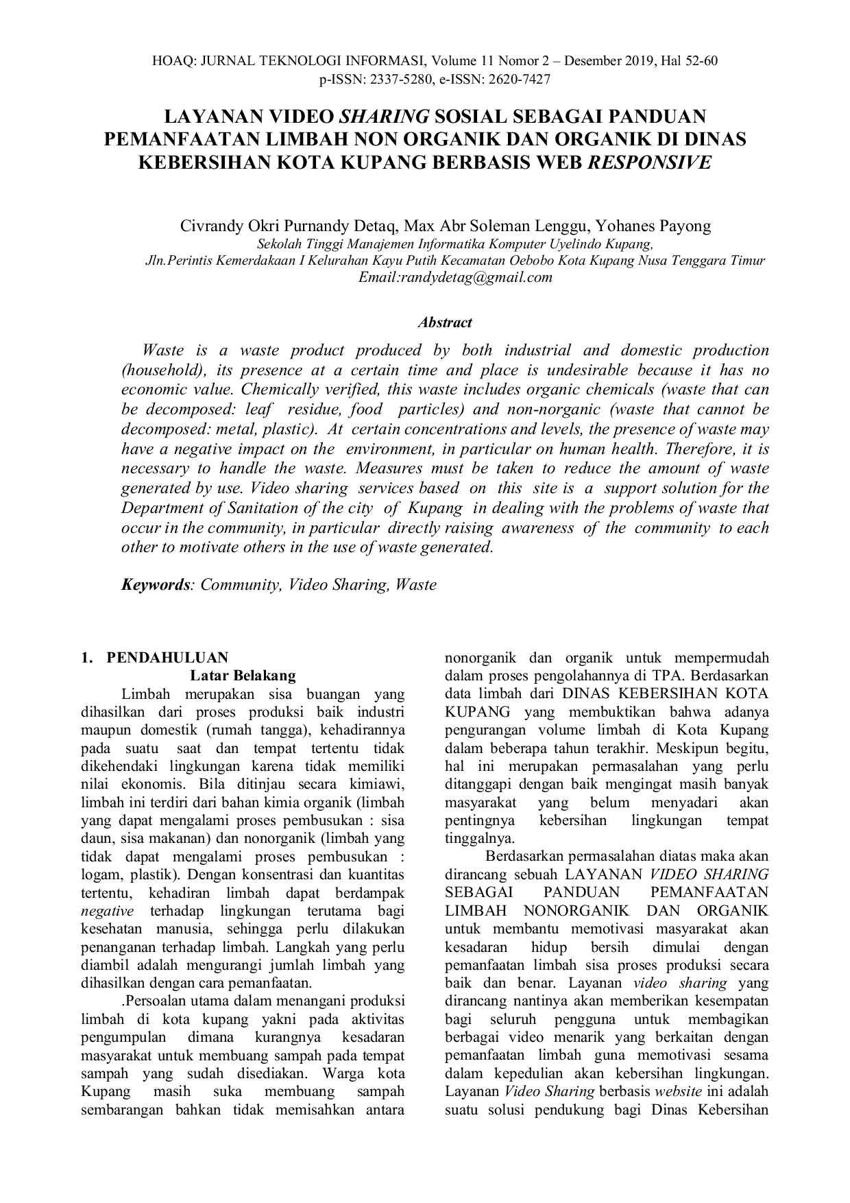 JURIS Layanan Video Sharing Sosial Sebagai Panduan Pemanfaatan Limbah Non Organik Dan Organik Di Dinas Kebersihan Kota Kupang Berbasis Web Responsive