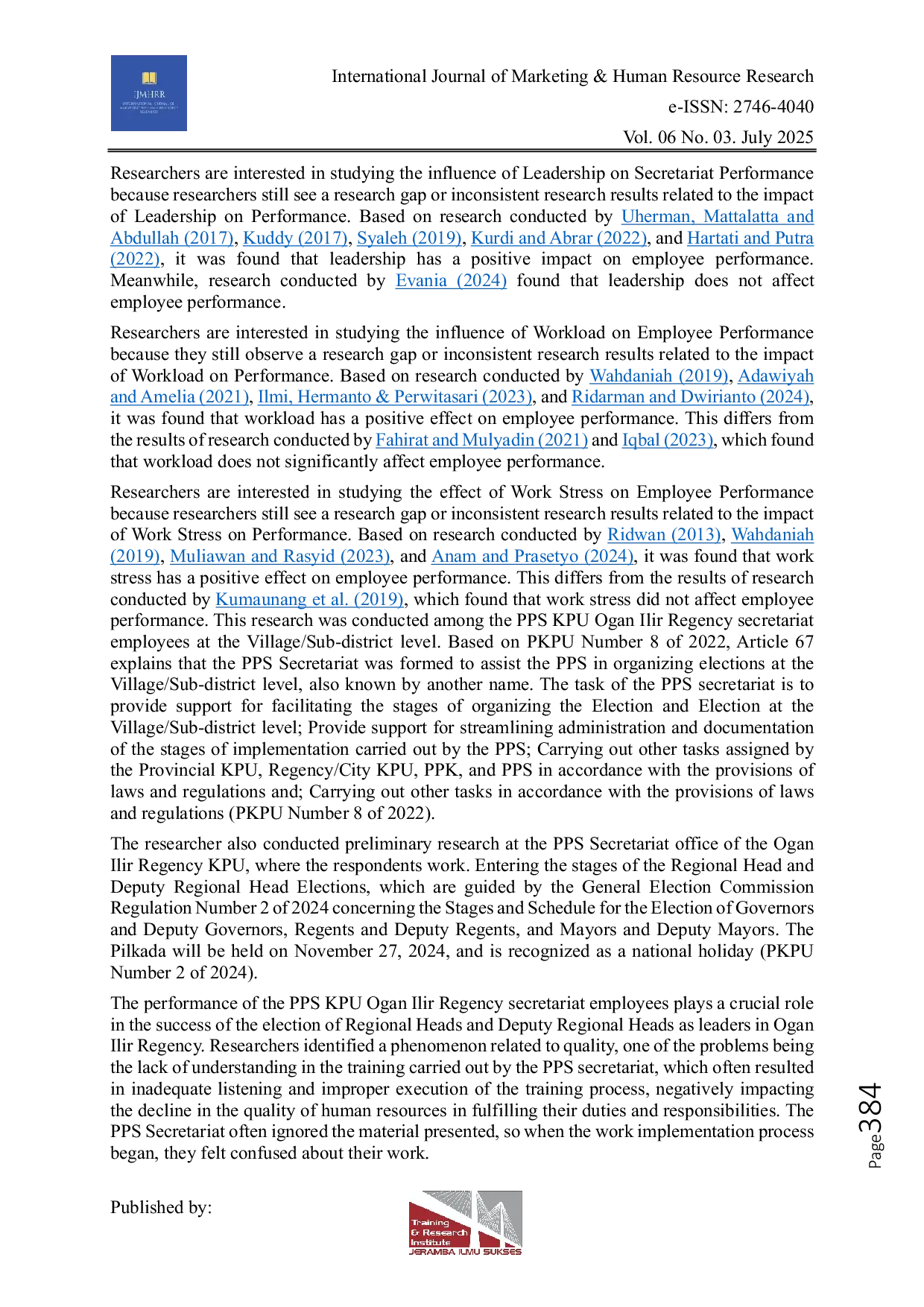 JURIS The Effect of Leadership Workload and Work Stress on Employee Performance The Case of General Election Commision Voting Committee Secretariat at Ogan Ilir District for the Election of Regional Head