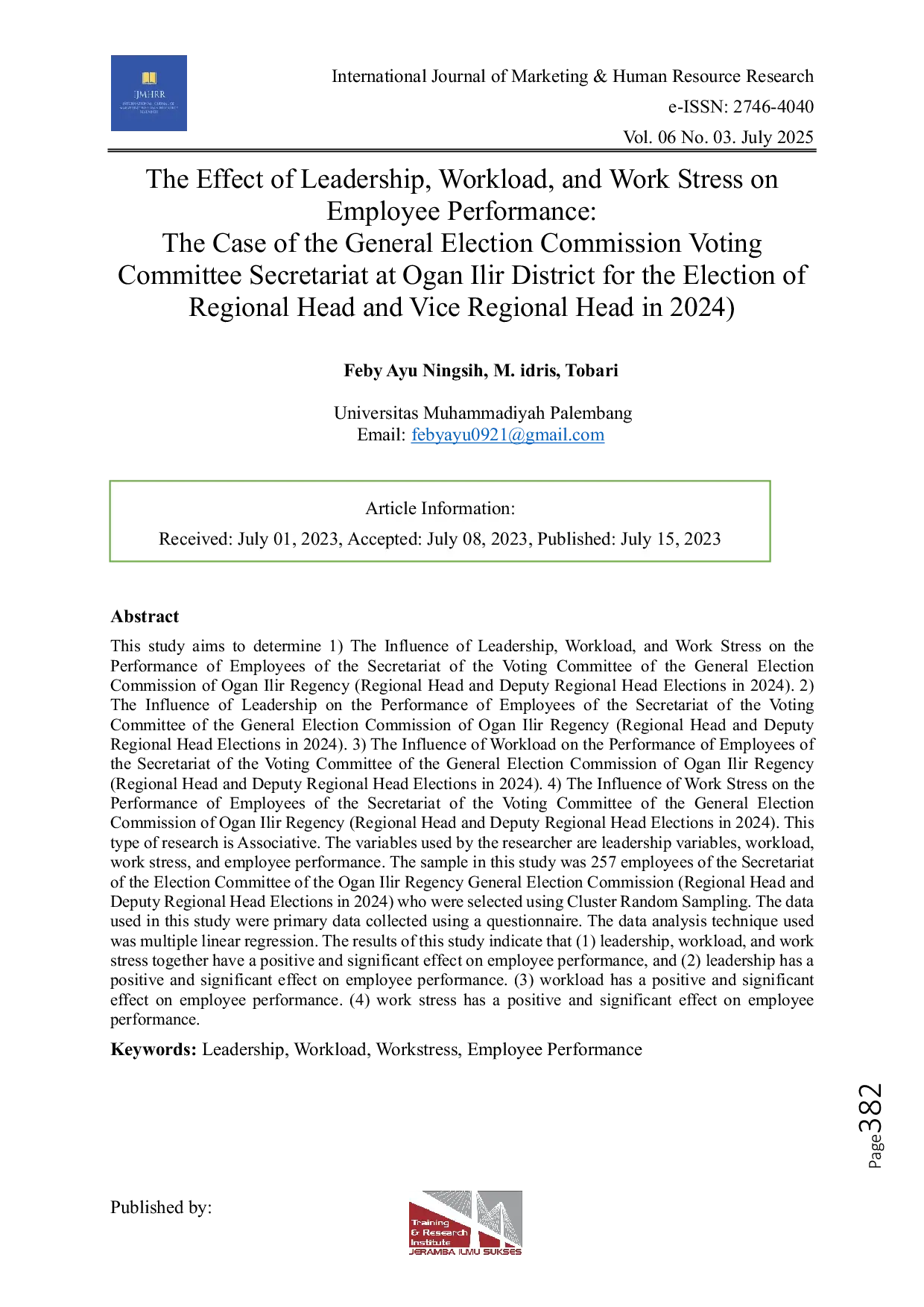 JURIS The Effect of Leadership Workload and Work Stress on Employee Performance The Case of General Election Commision Voting Committee Secretariat at Ogan Ilir District for the Election of Regional Head
