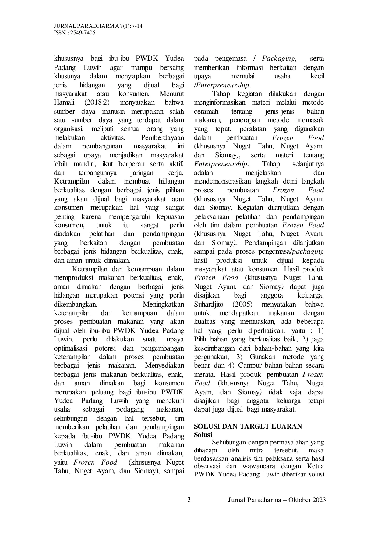 JURIS Pelatihan dan Pendampingan Pembuatan Frozen Food khususnya Nuget Tahu Nuget Ayam dan Siomay bagi Ibu ibu PWDK Yudea Padang Luwih