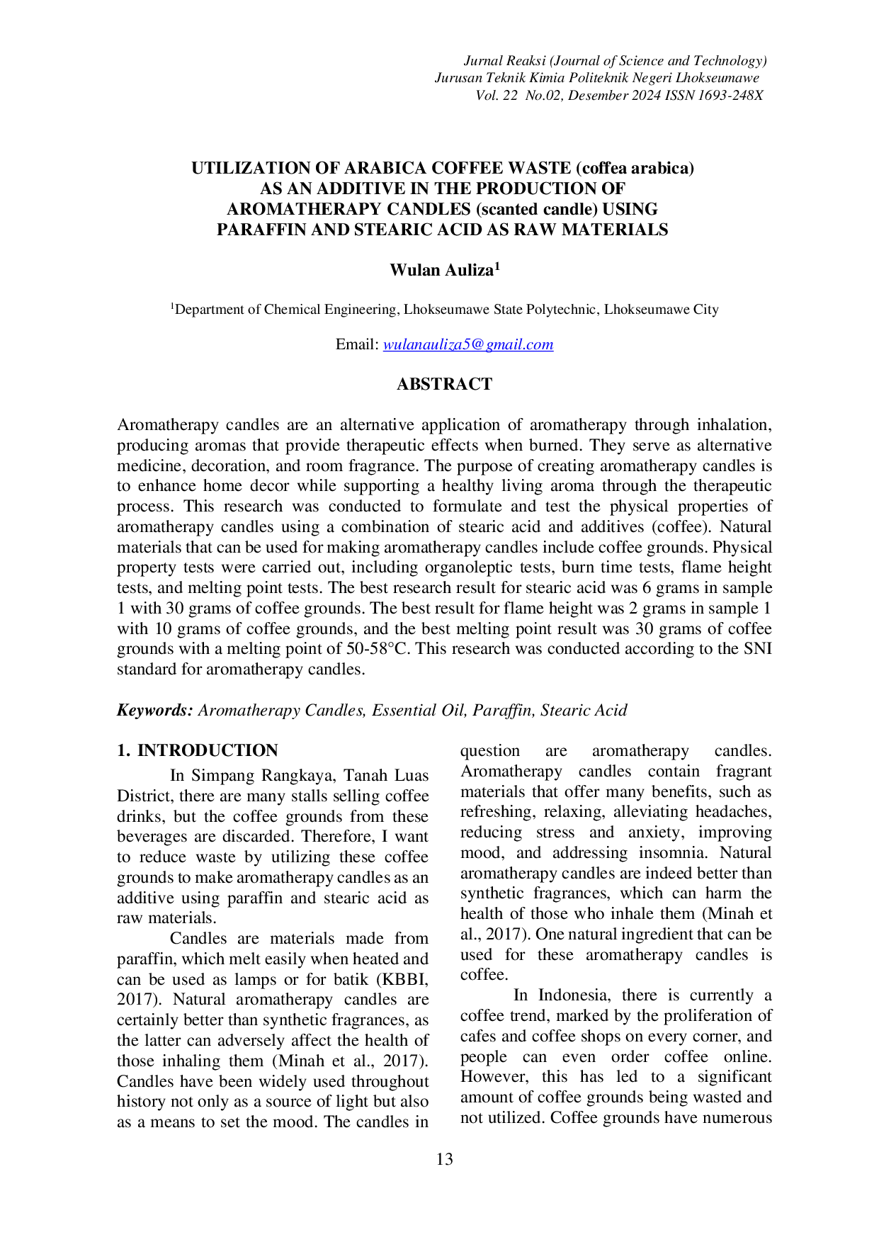 JURIS UTILIZATION OF ARABICA COFFEE WASTE coffea arabica AS AN ADDITIVE IN THE PRODUCTION OF AROMATHERAPY CANDLES scanted candle USING PARAFFIN AND STEARIC ACID AS RAW MATERIALS