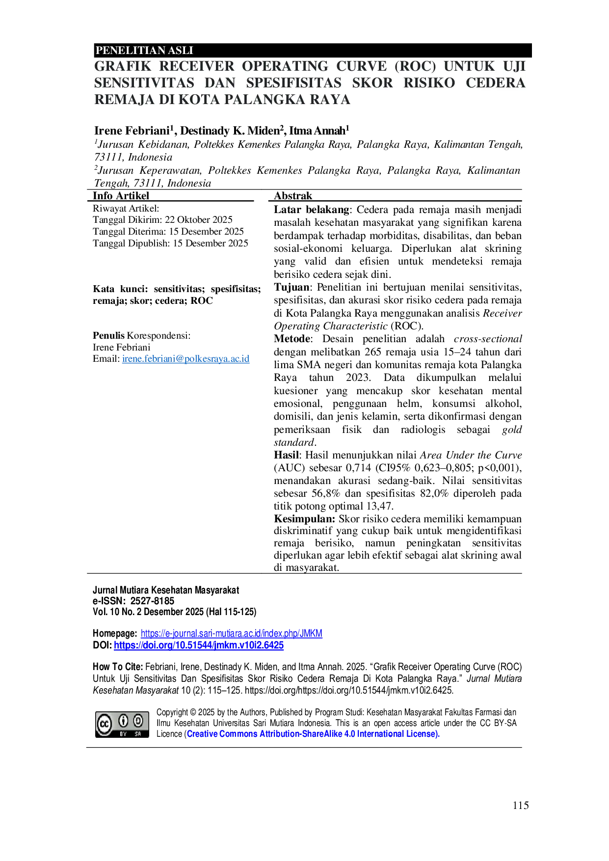 JURIS Grafik Receiver Operating Curve ROC Untuk Uji Sensitivitas dan Spesifisitas Skor Risiko Cedera Remaja Di Kota Palangka Raya