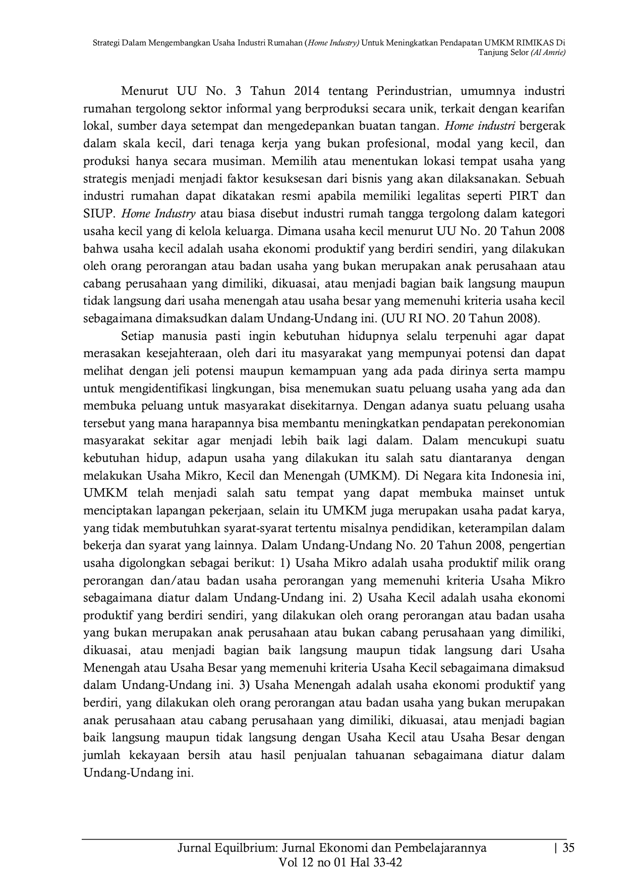 JURIS Strategi dalam mengembangkan usaha industri rumahan home industry untuk meningkatkan pendapatan UMKM RIMIKAS di Tanjung Selor