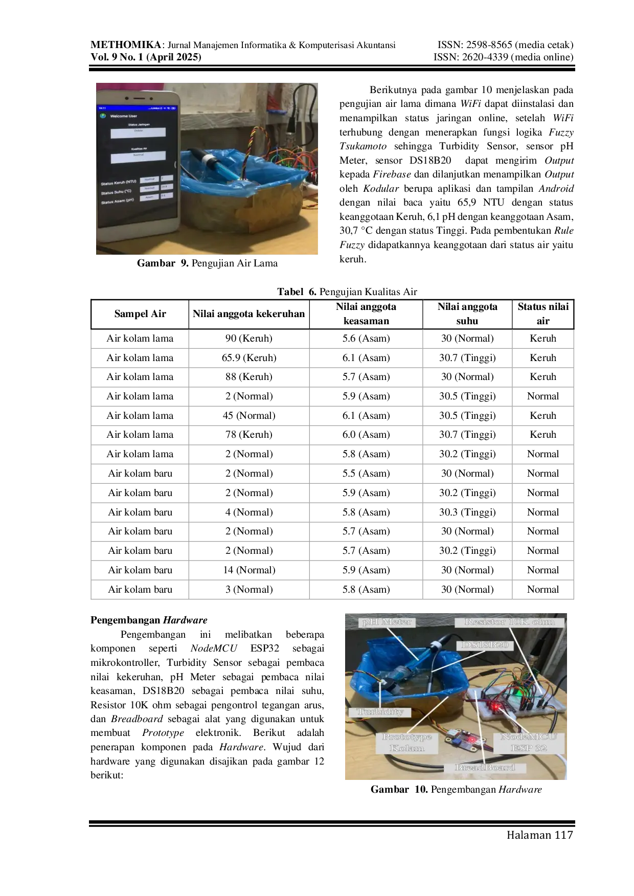 JURIS Penerapan Logika Fuzzy Tsukamoto pada Rancang Bangun Sistem Deteksi Kekeruhan Air Budi Daya Ikan Lele