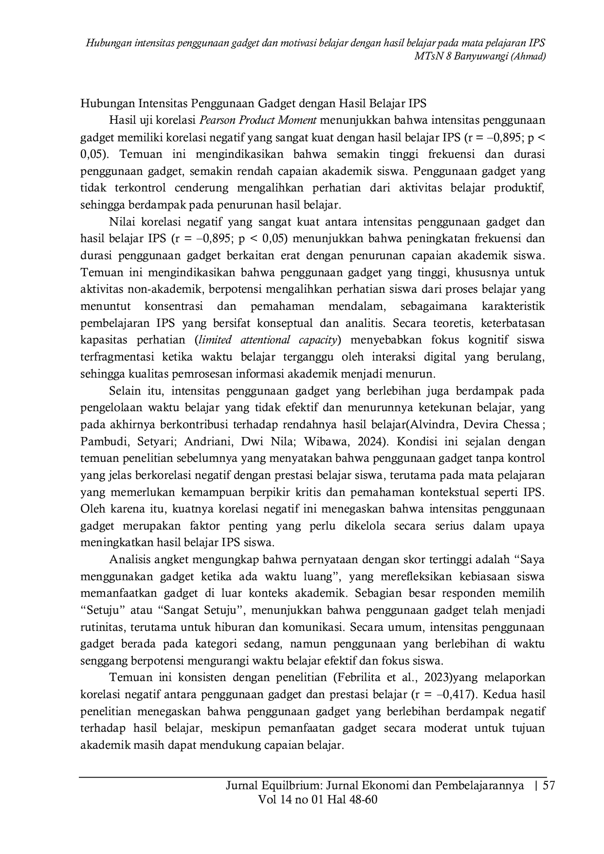 JURIS Hubungan intensitas penggunaan gadget dan motivasi belajar dengan hasil belajar pada mata pelajaran IPS MTsN 8 Banyuwangi