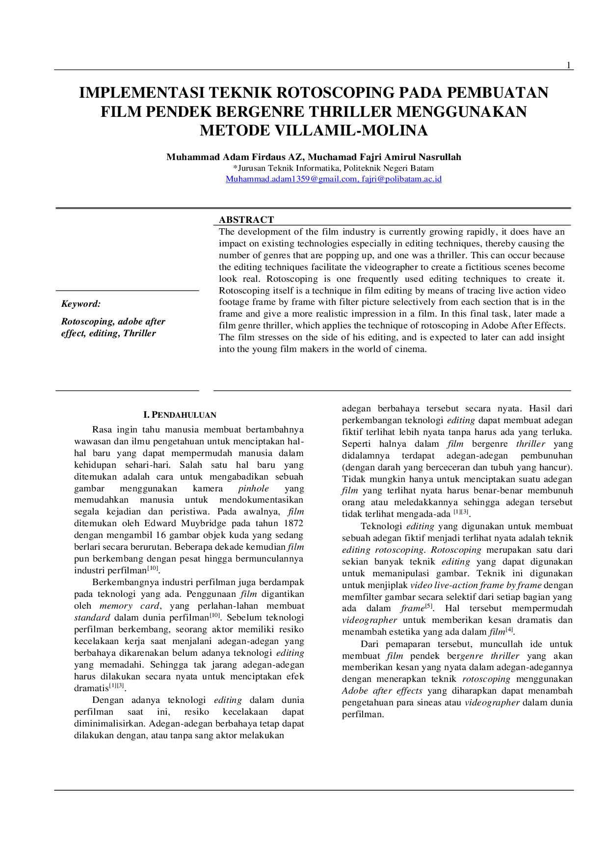 JURIS Implementasi Teknik Rotoscoping Pada Pembuatan Film Pendek Bergenre Thriller Menggunakan Metode Villamil Molina