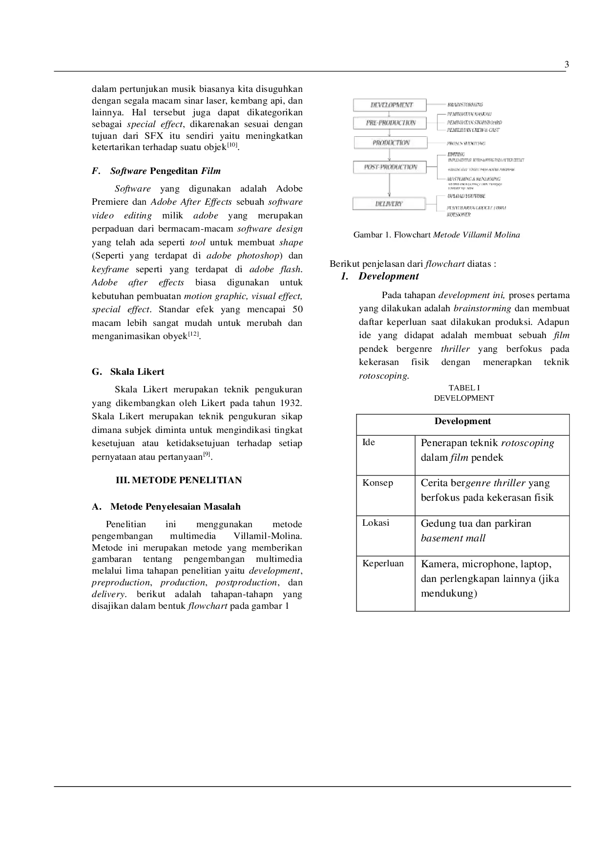 JURIS Implementasi Teknik Rotoscoping Pada Pembuatan Film Pendek Bergenre Thriller Menggunakan Metode Villamil Molina