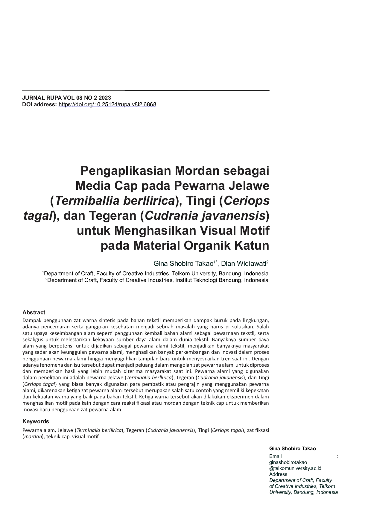 JURIS Pengaplikasian Mordan sebagai Media Cap pada Pewarna Jelawe Termiballia berllirica Tingi Ceriops tagal dan Tegeran Cudrania javanensis untuk Menghasilkan Visual Motif pada Material Organik Kat