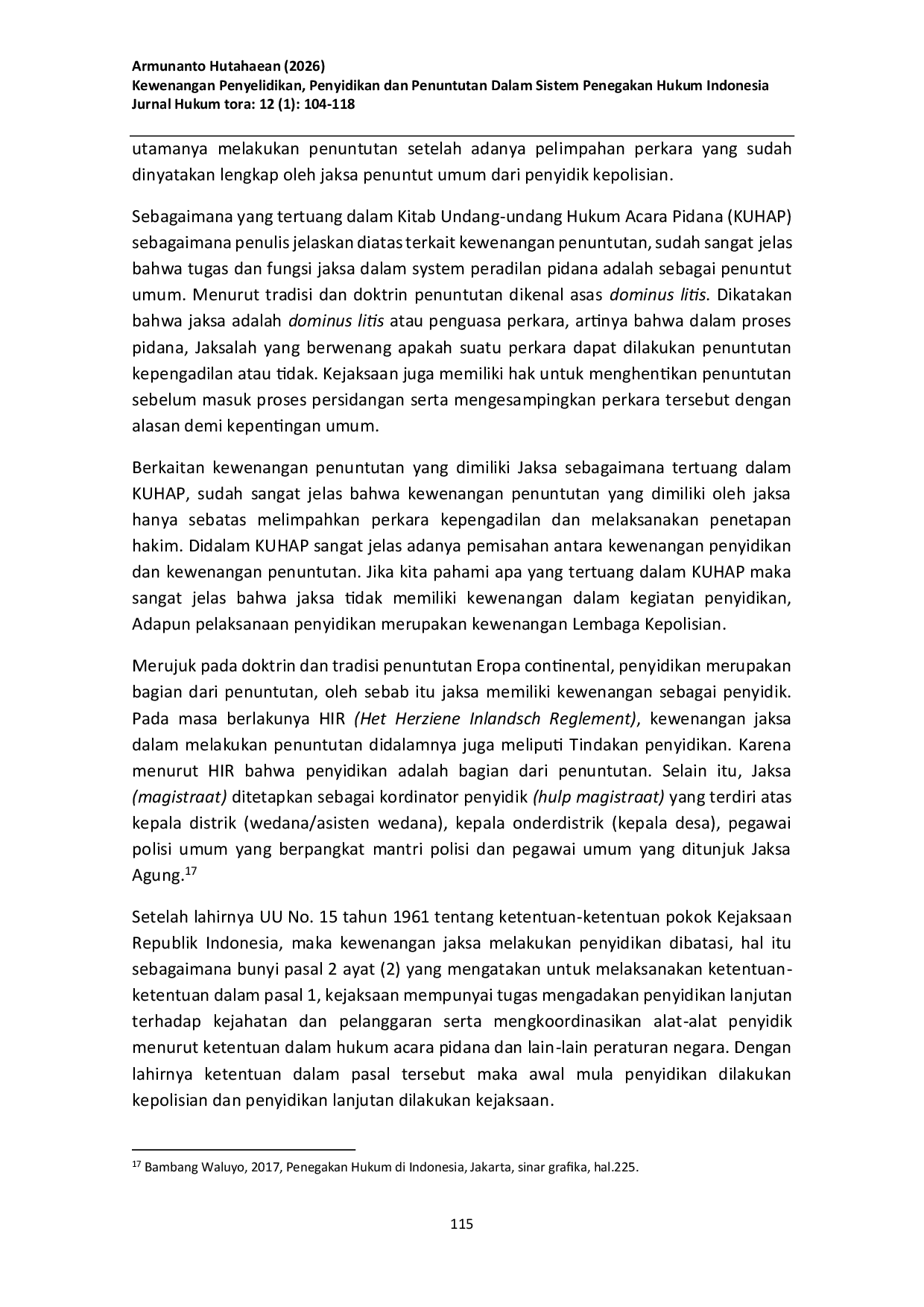 JURIS Penyidikan dan Kewenangan Penuntutan dalam Sistem Penegakan Hukum Indonesia