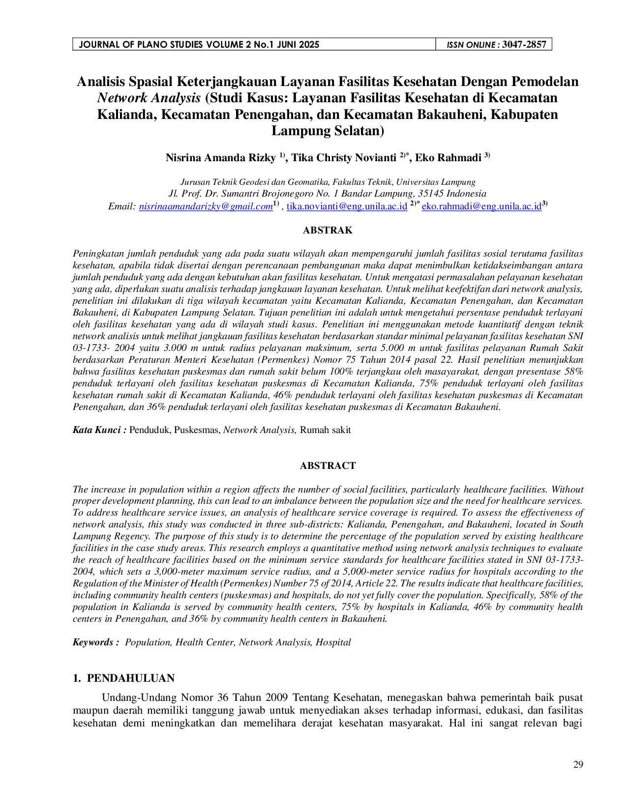 JURIS Analisis Spasial Keterjangkauan Layanan Fasilitas Kesehatan Dengan Pemodelan Network Analysis Studi Kasus Layanan Fasilitas Kesehatan di Kecamatan Kalianda Kecamatan Penengahan dan Kecamatan Bakau