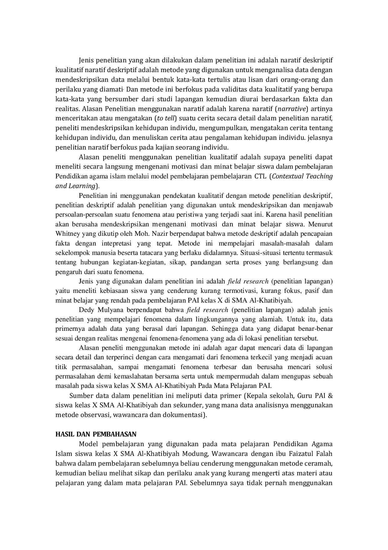 JURIS Penerapan model pembelajaran CTL Contextual Teaching and Learning berbasis Learning Community dalam pembelajaran PAI BP pada siswa kelas X SMA Al Khatibiyah Modung