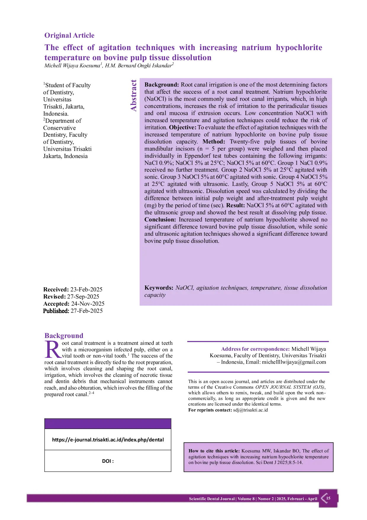 JURIS The Effect of Agitation Techniques with Increasing Natrium Hypochlorite Temperature on Bovine Pulp Tissue Dissolution