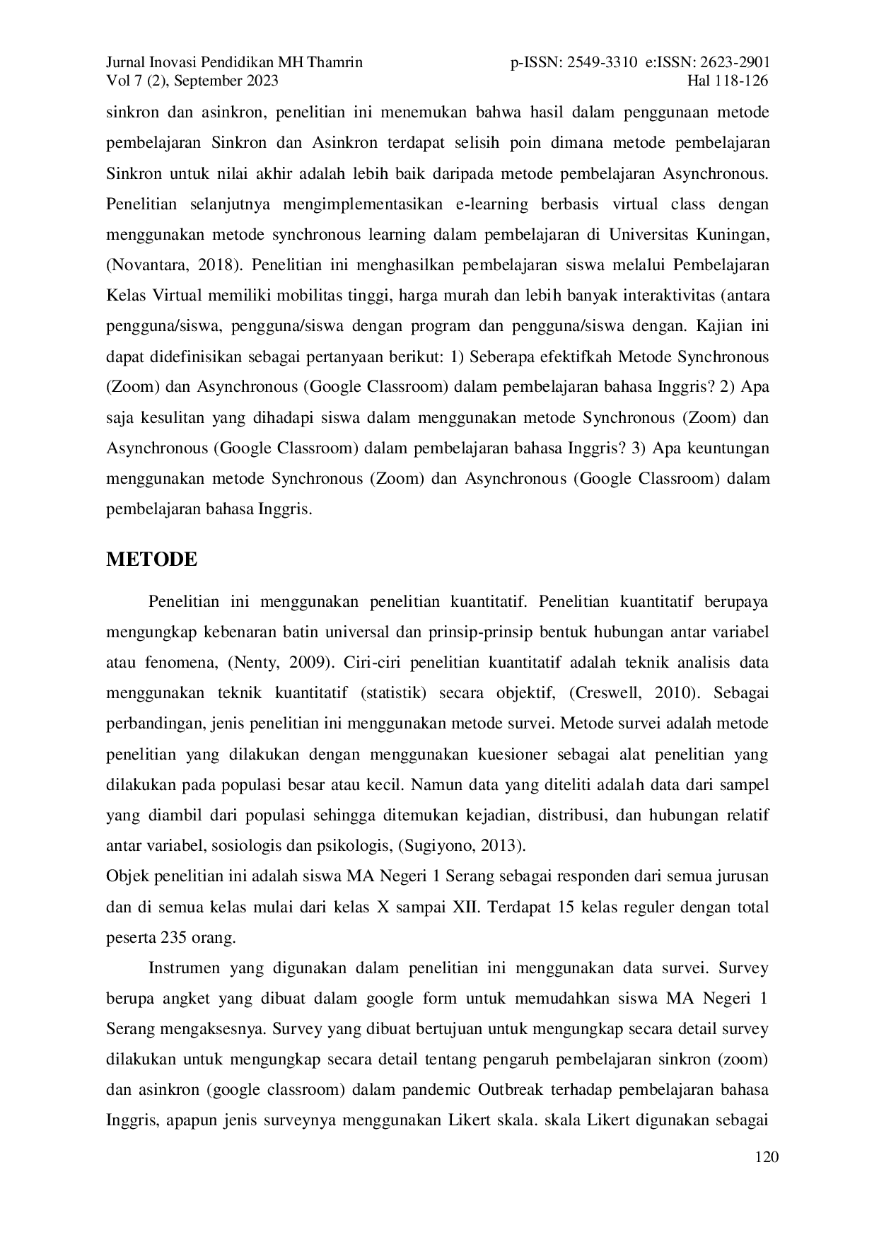 JURIS Studi Komparatif Pembelajaran Menggunakan Metode Synchronous dengan Asynchronous Pasca Pandemi Covid 19 Pada Sekolah di Kota Serang