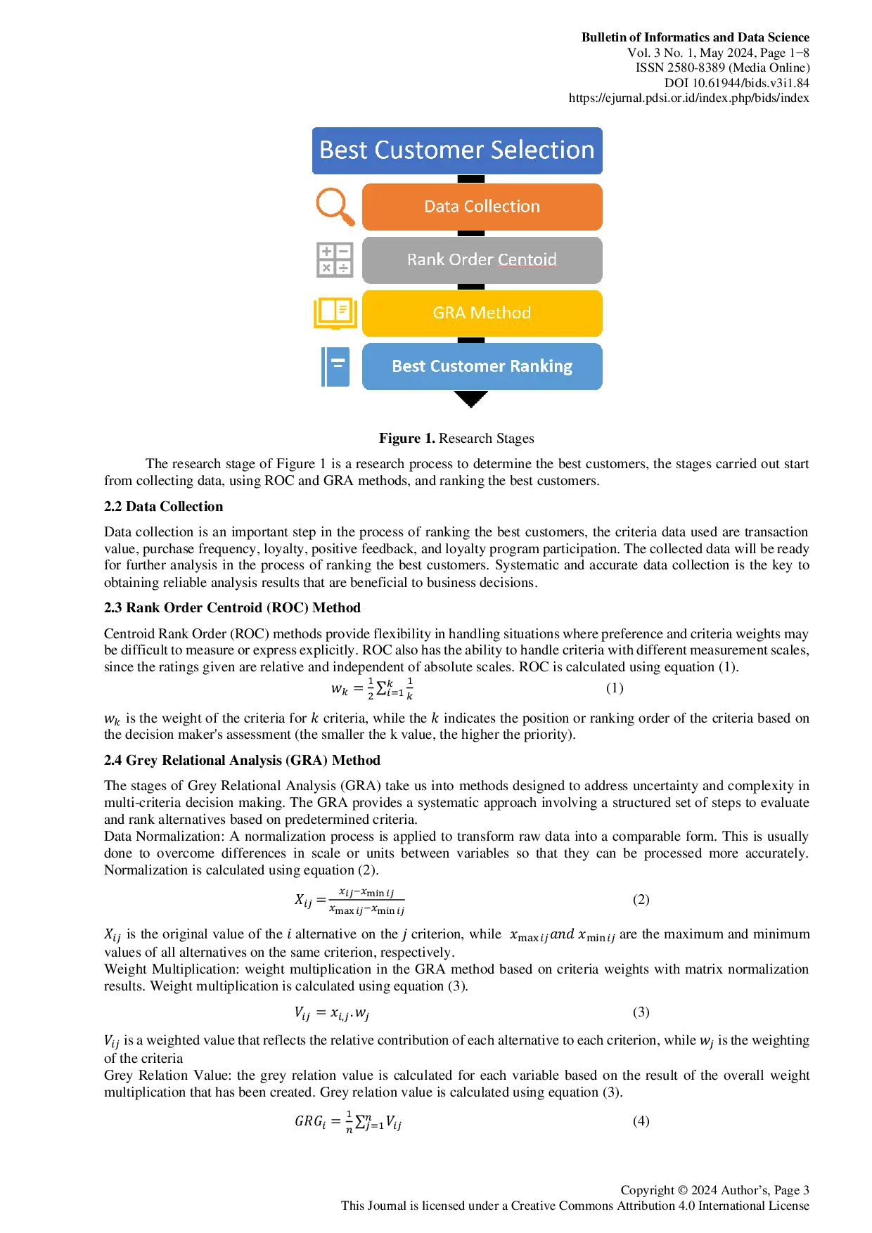 JURIS Selection of the Best Customer using a Combination of Rank Order Centroid and Grey Relational Analysis